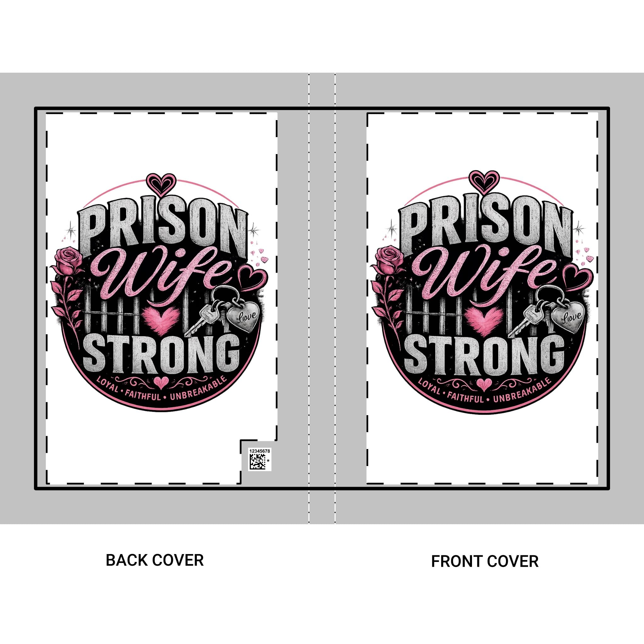 Prison Wife Strong Hardcover Journal — Supportive Keepsake Notebook