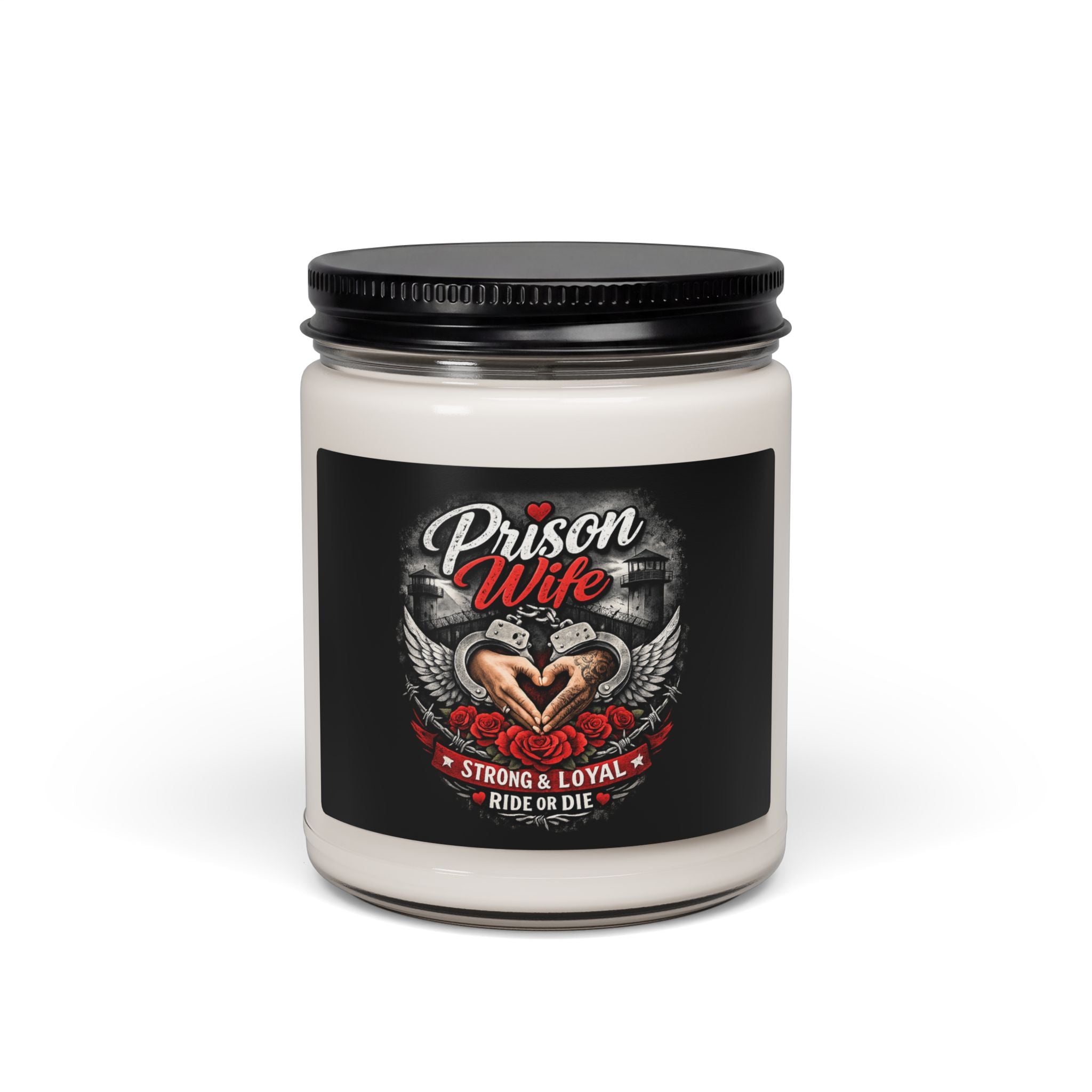 Prison Wife Scented Soy Candle — 9oz 'Strong & Loyal' Ride or Die Gift