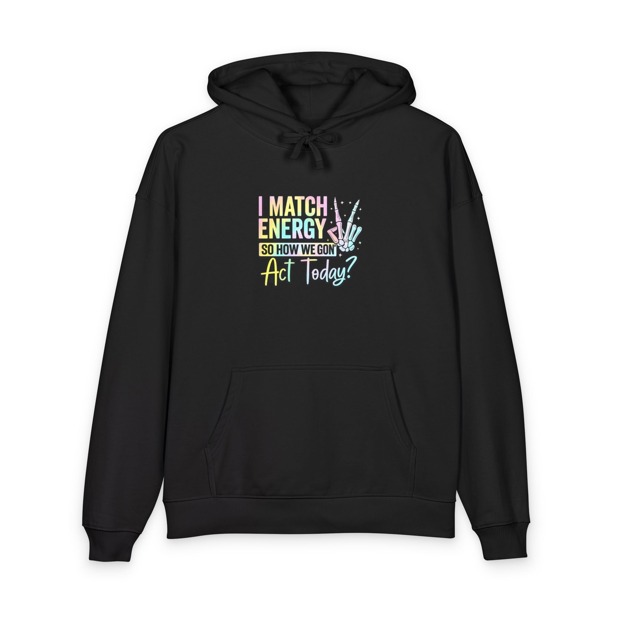 Positive Energy Hoodie – "Match Energy" Graphic Organic Relaxed Hoodie