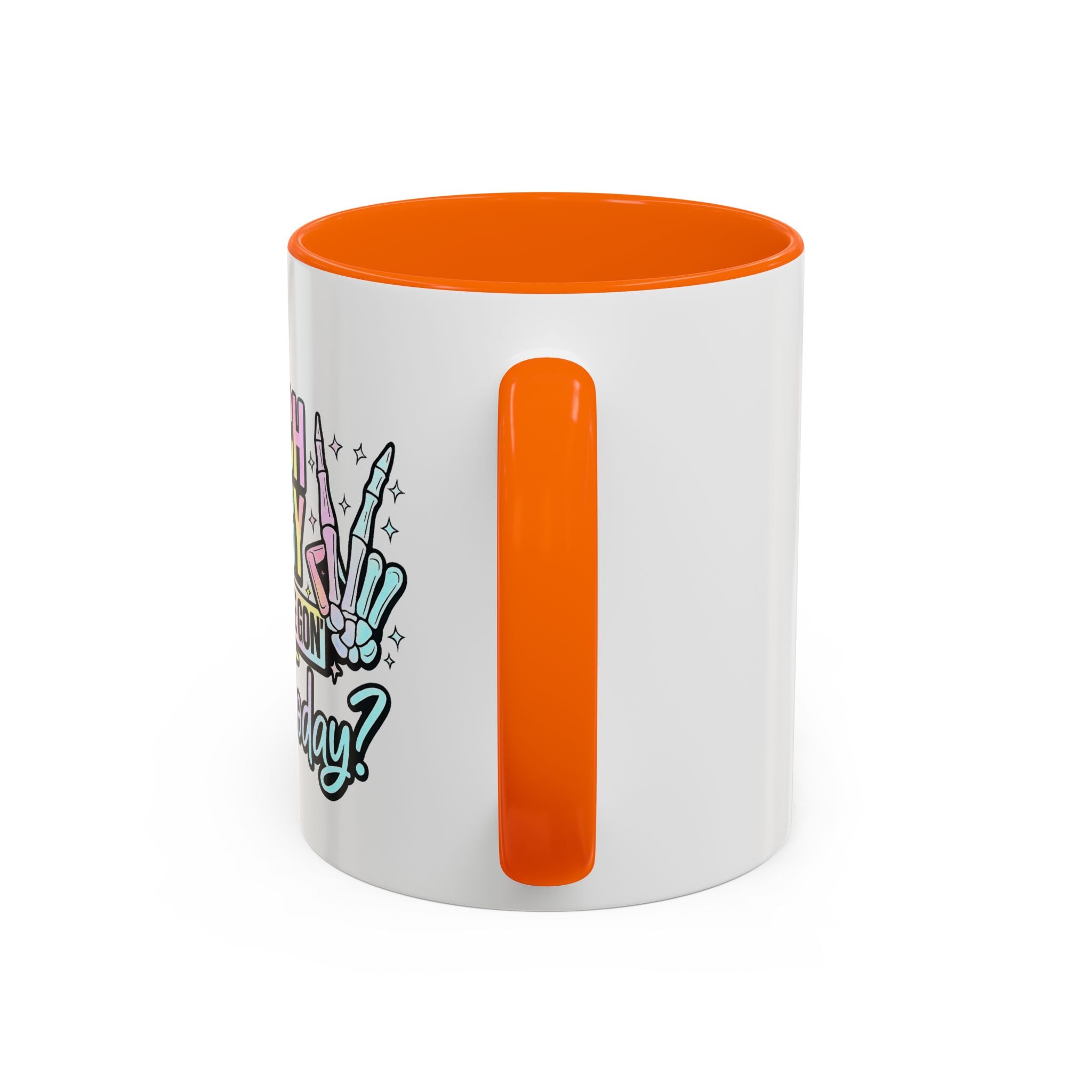 Accent Coffee Mug — "I Match Energy So How We Gon' Act Today?" Colorful Graphic