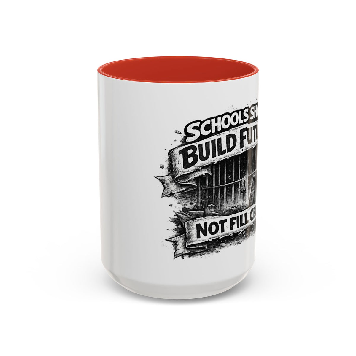 Accent Coffee Mug — “Schools Should Build Futures, Not Fill Cells” Inspirational Education Reform Coffee Mug