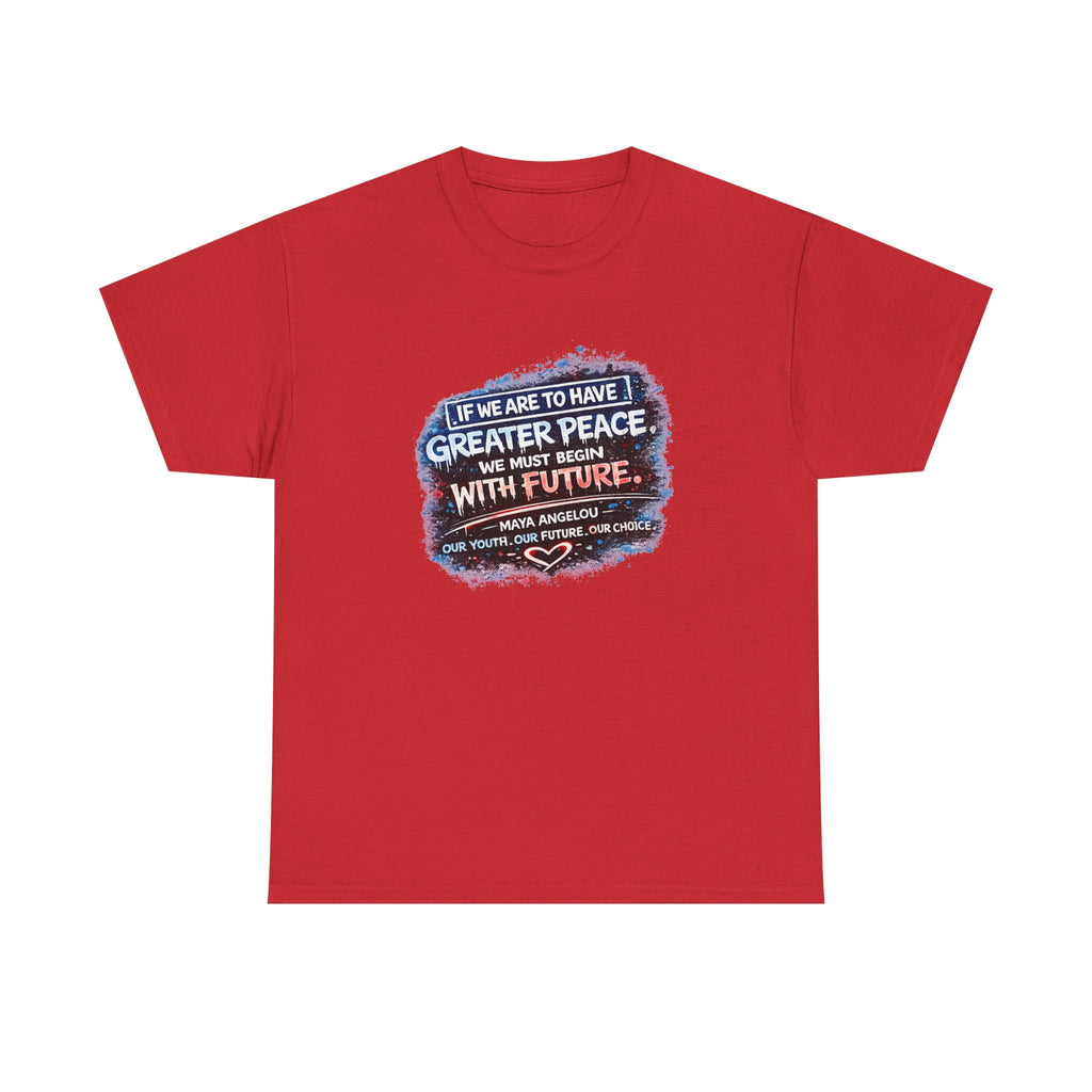 Peace & Future Quote Tee — "Greater Peace...with Future" Inspirational Graphic T-Shirt