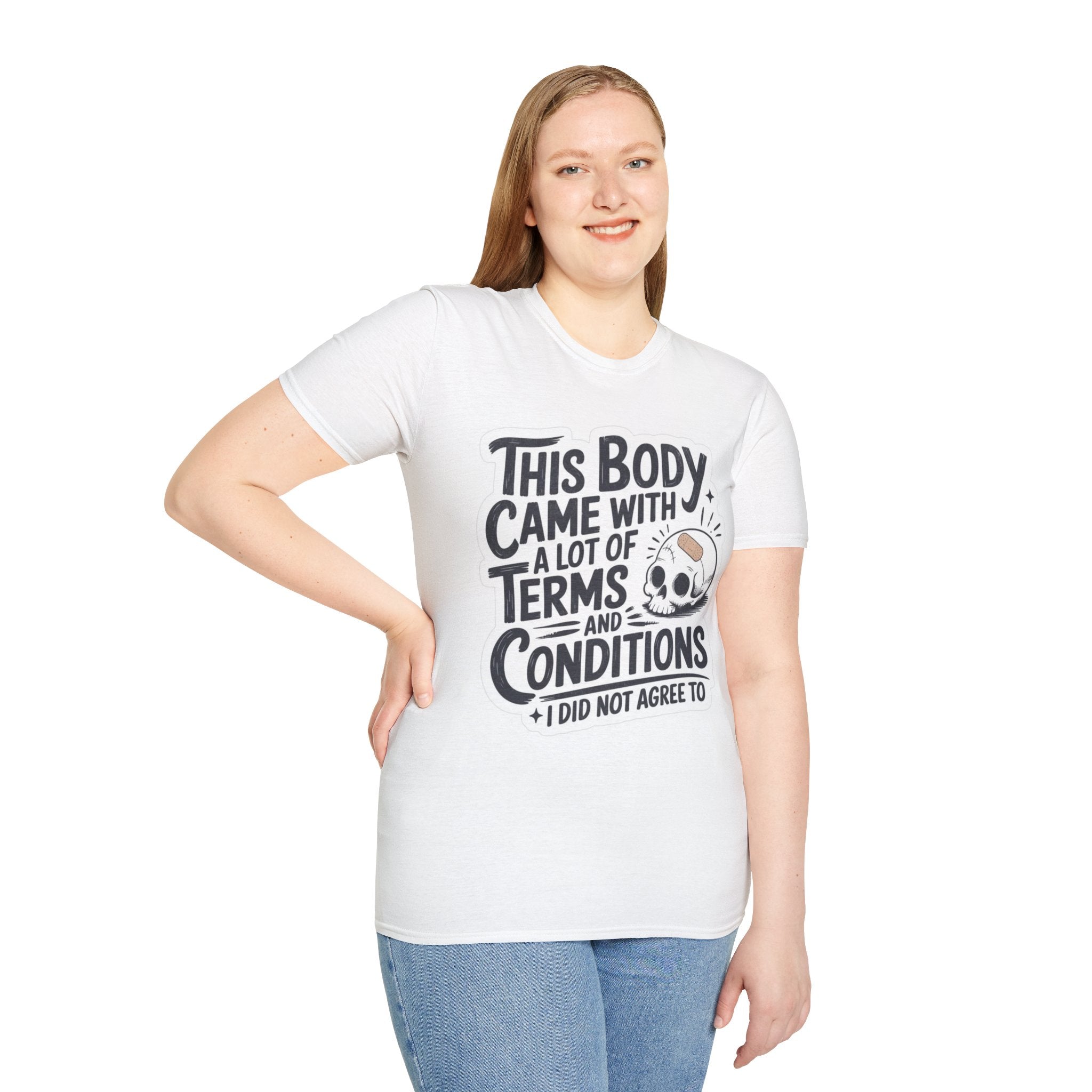 T-Shirt — "This Body Came With A Lot Of Terms and Conditions" Skull Graphic