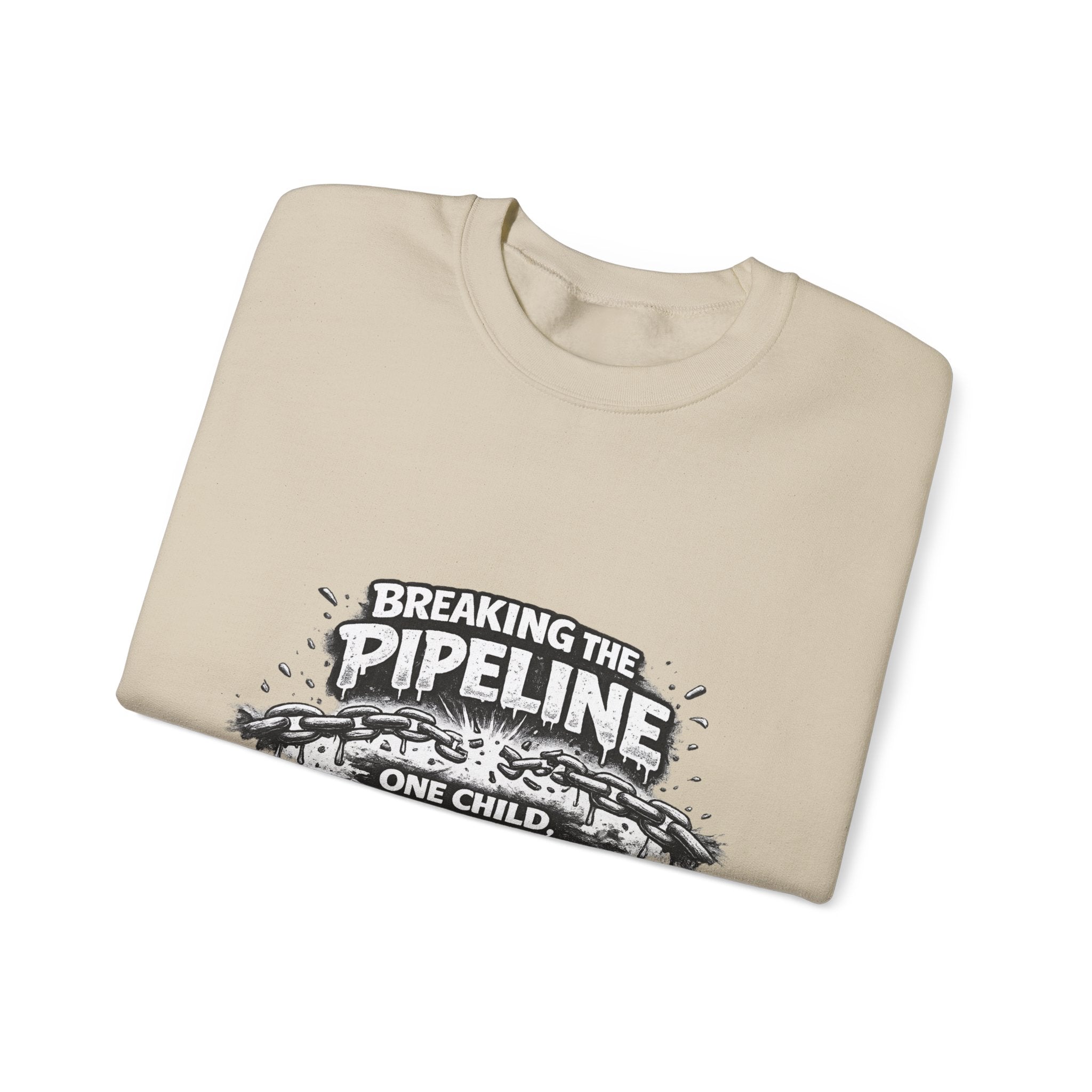 Crewneck Sweatshirt — "Breaking the Pipeline: One Child, One School, One Community at a Time"
