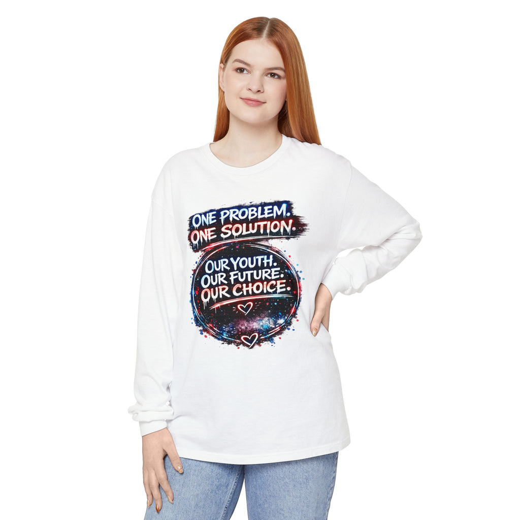 One Problem One Solution Long Sleeve T‑Shirt — “Our Youth. Our Future. Our Choice.”