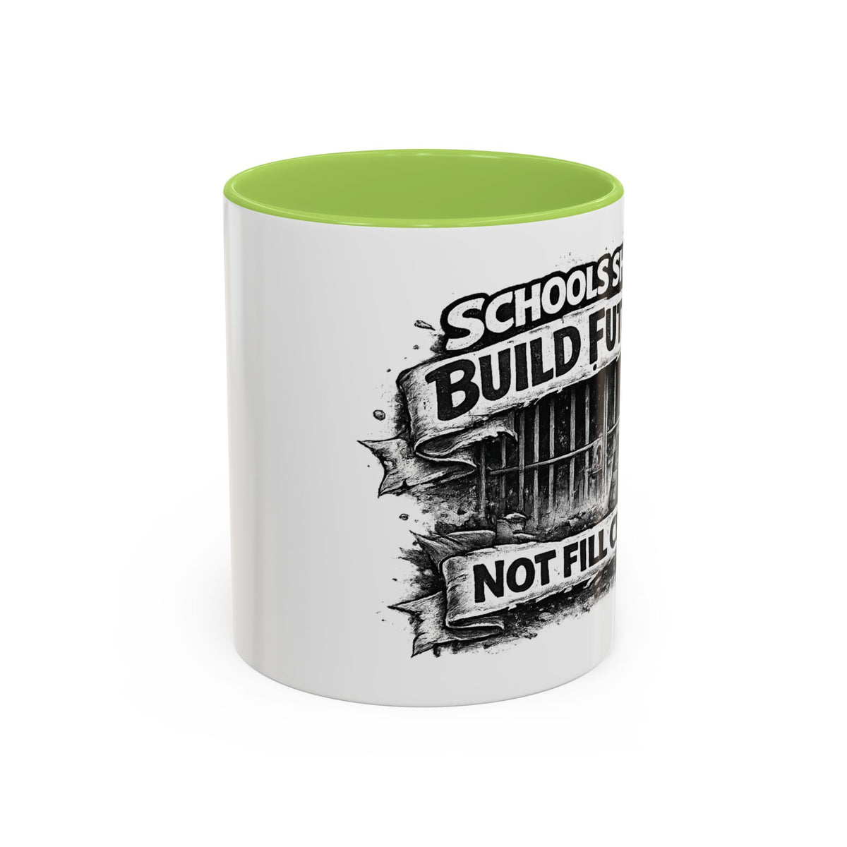 Accent Coffee Mug — “Schools Should Build Futures, Not Fill Cells” Inspirational Education Reform Coffee Mug