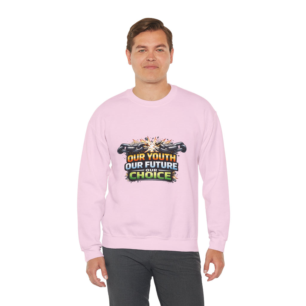 Crewneck Sweatshirt - "Our Youth Our Future Our Choice" Graphic