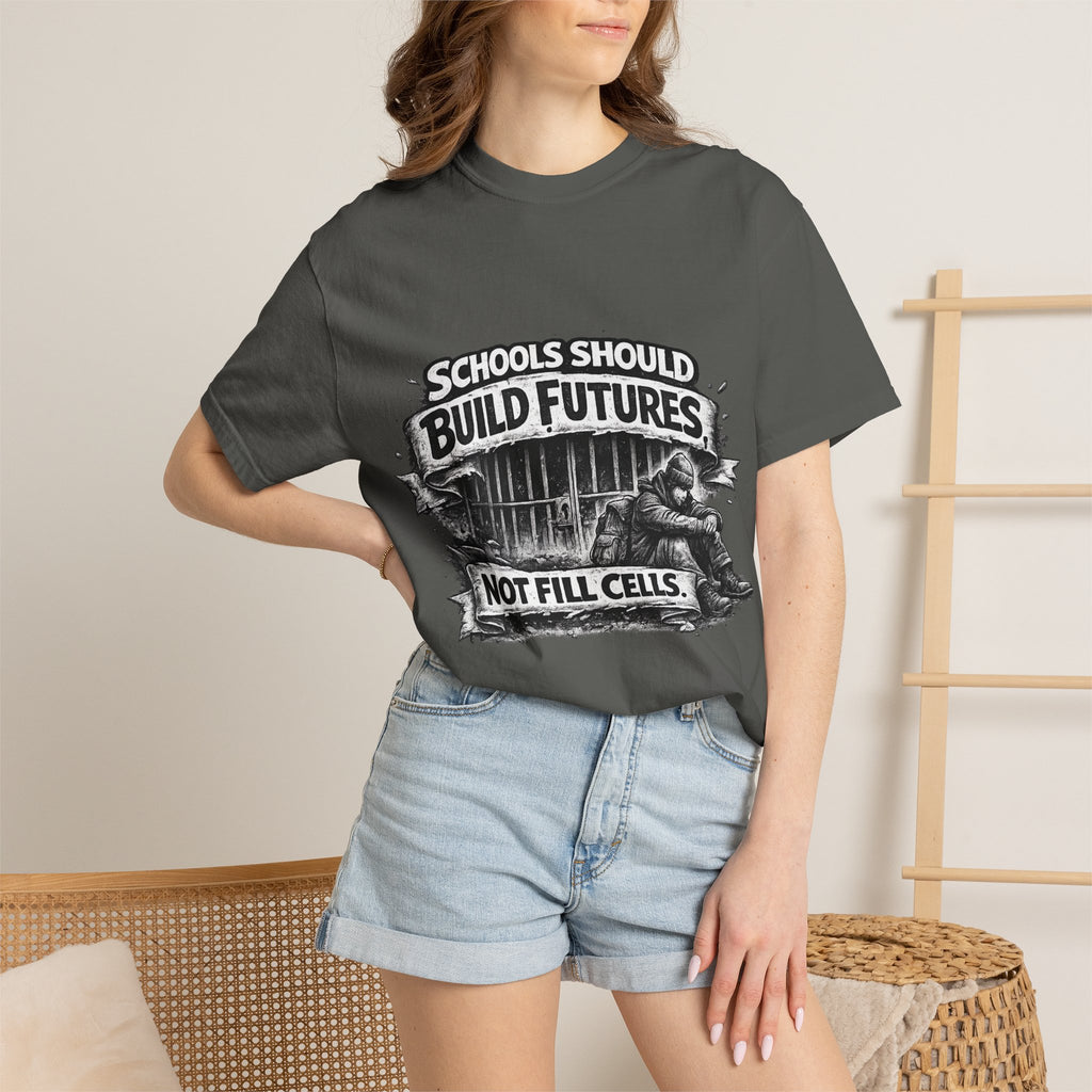 T-Shirt — "Schools Should Build Futures Not Fill Cells" Graphic Tee