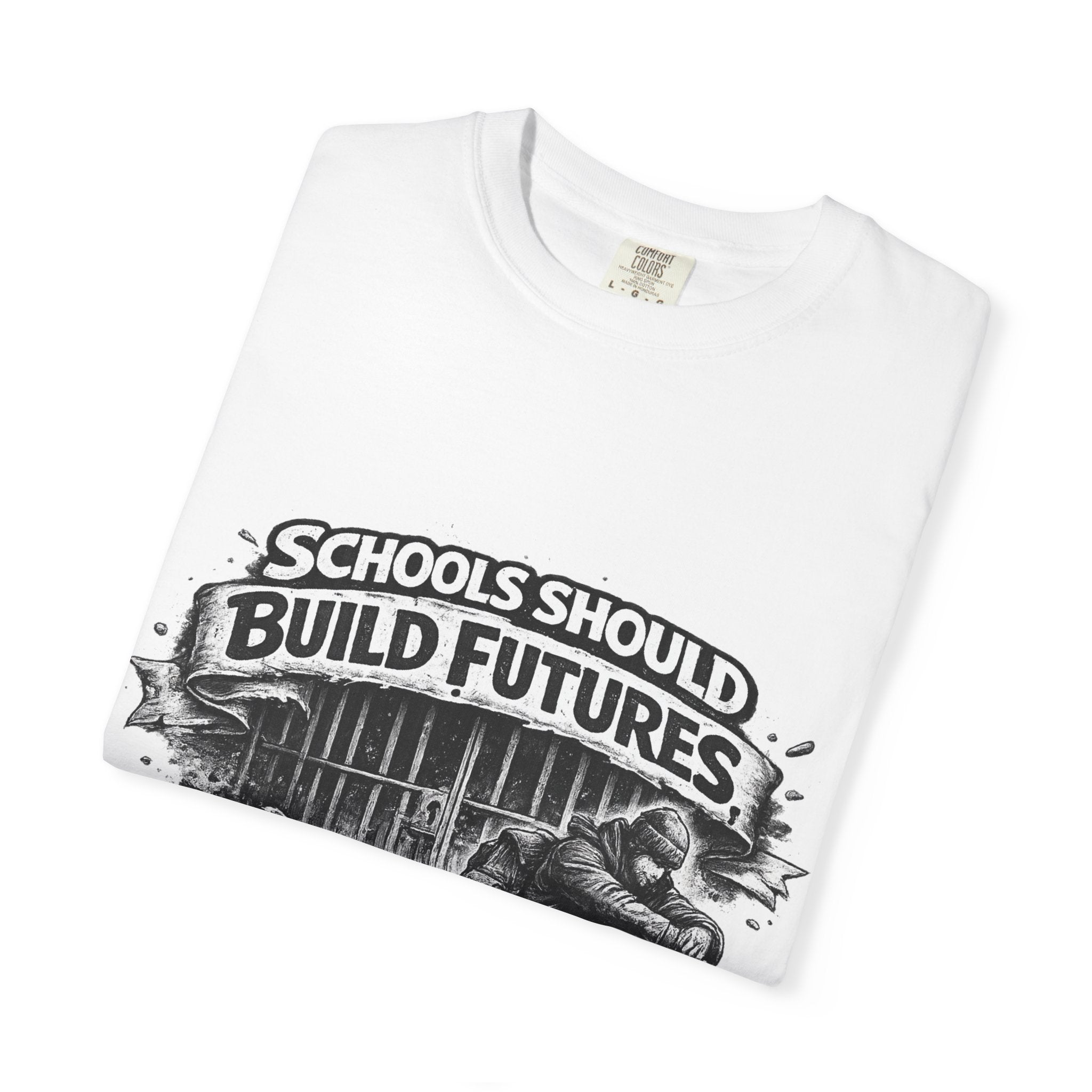 T-Shirt — "Schools Should Build Futures Not Fill Cells" Graphic Tee
