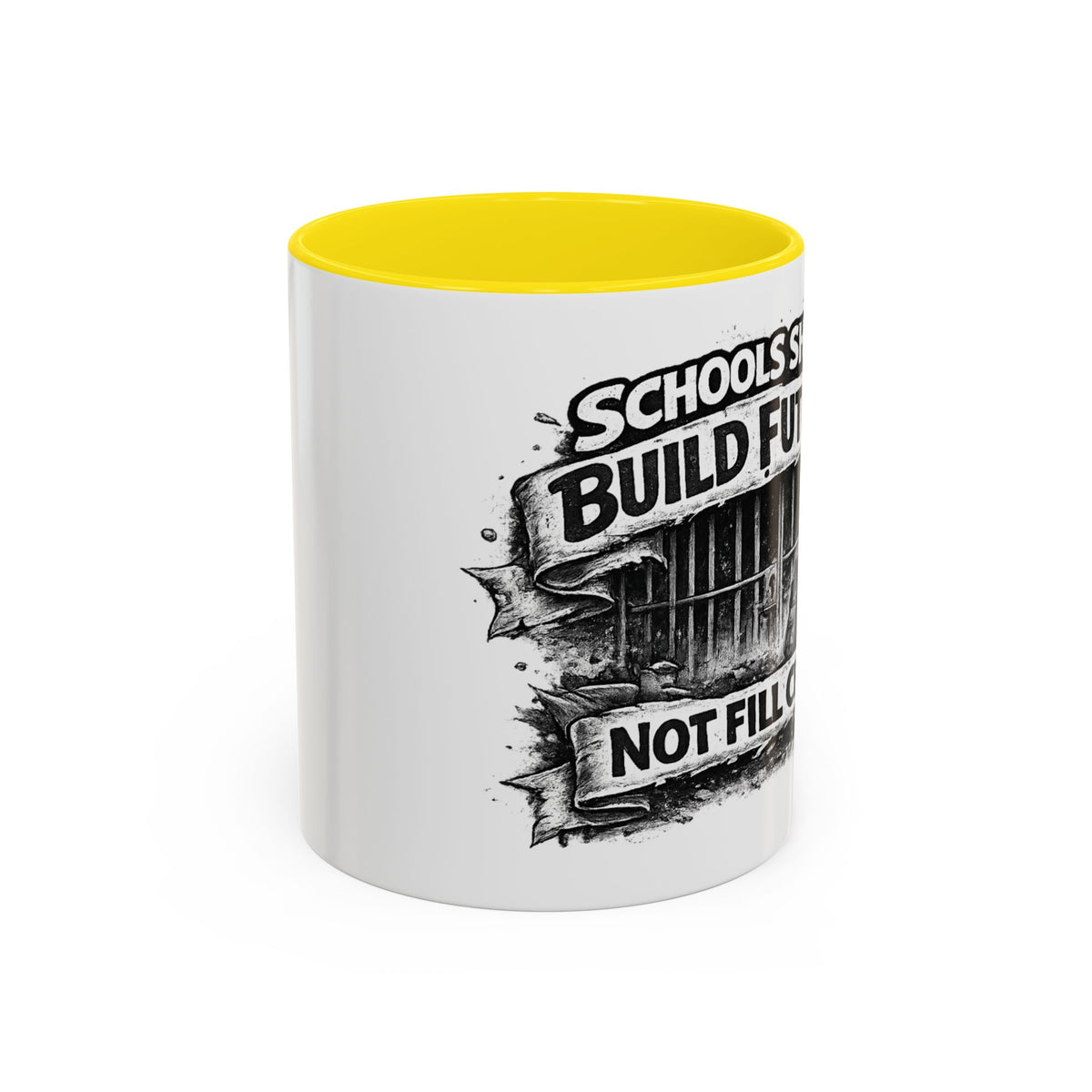 Accent Coffee Mug — “Schools Should Build Futures, Not Fill Cells” Inspirational Education Reform Coffee Mug