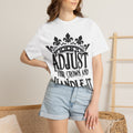 Adjust Your Crown And Handle It T-Shirt