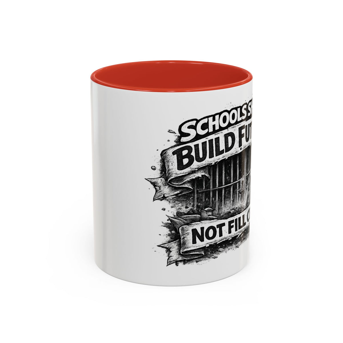 Accent Coffee Mug — “Schools Should Build Futures, Not Fill Cells” Inspirational Education Reform Coffee Mug