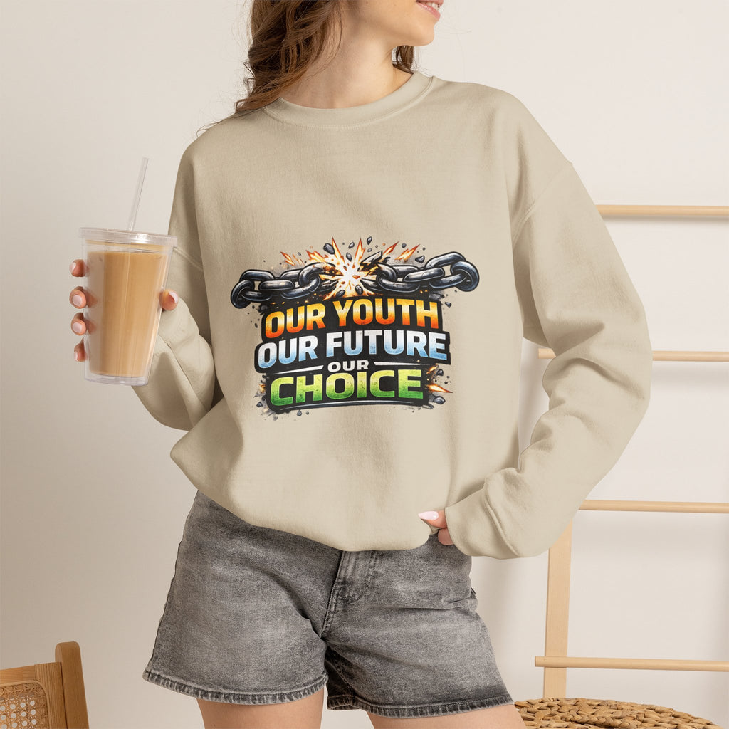Crewneck Sweatshirt - "Our Youth Our Future Our Choice" Graphic