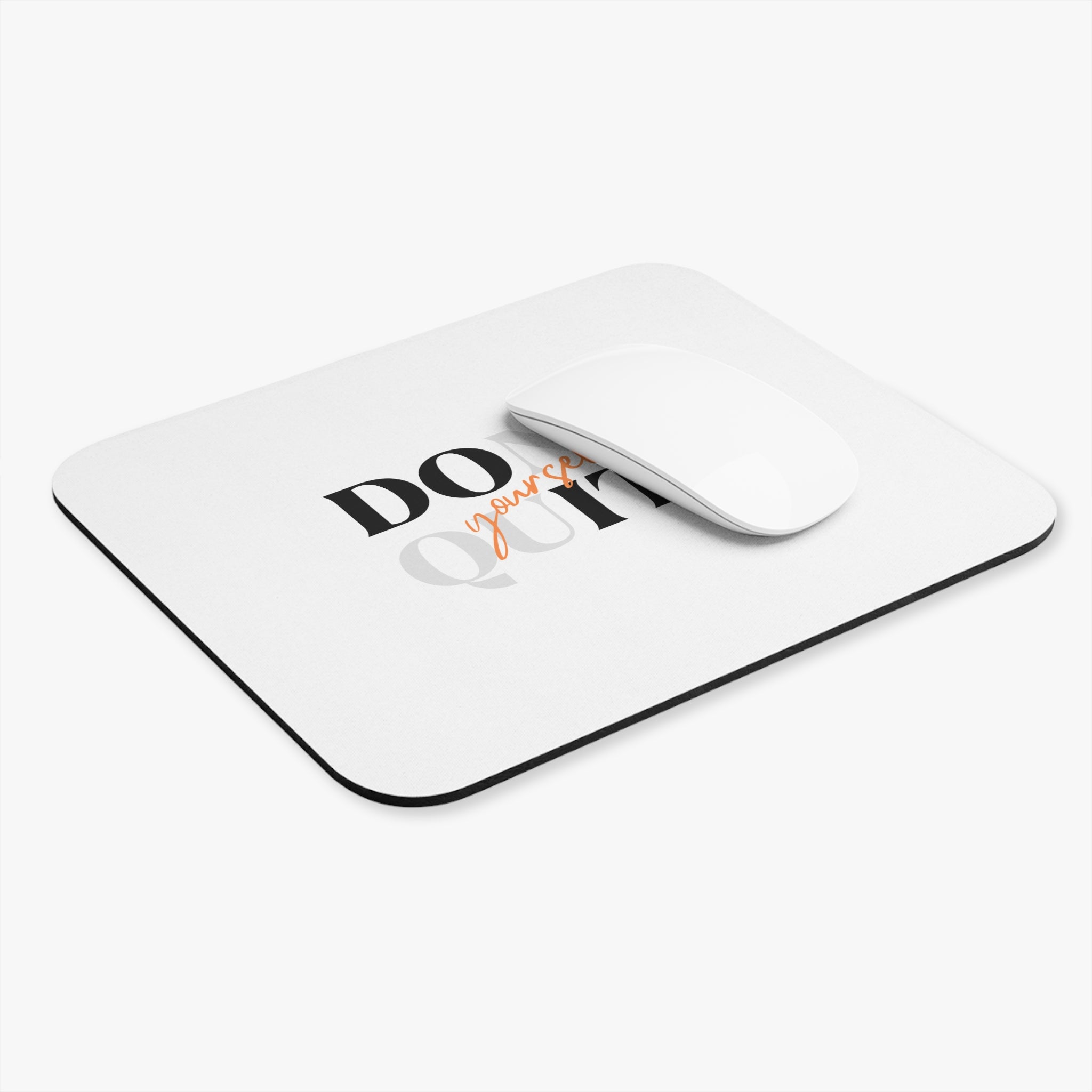 Do It Yourself Mouse Pad — "Don't Quit, Do Yourself" Motivational Desk Mat