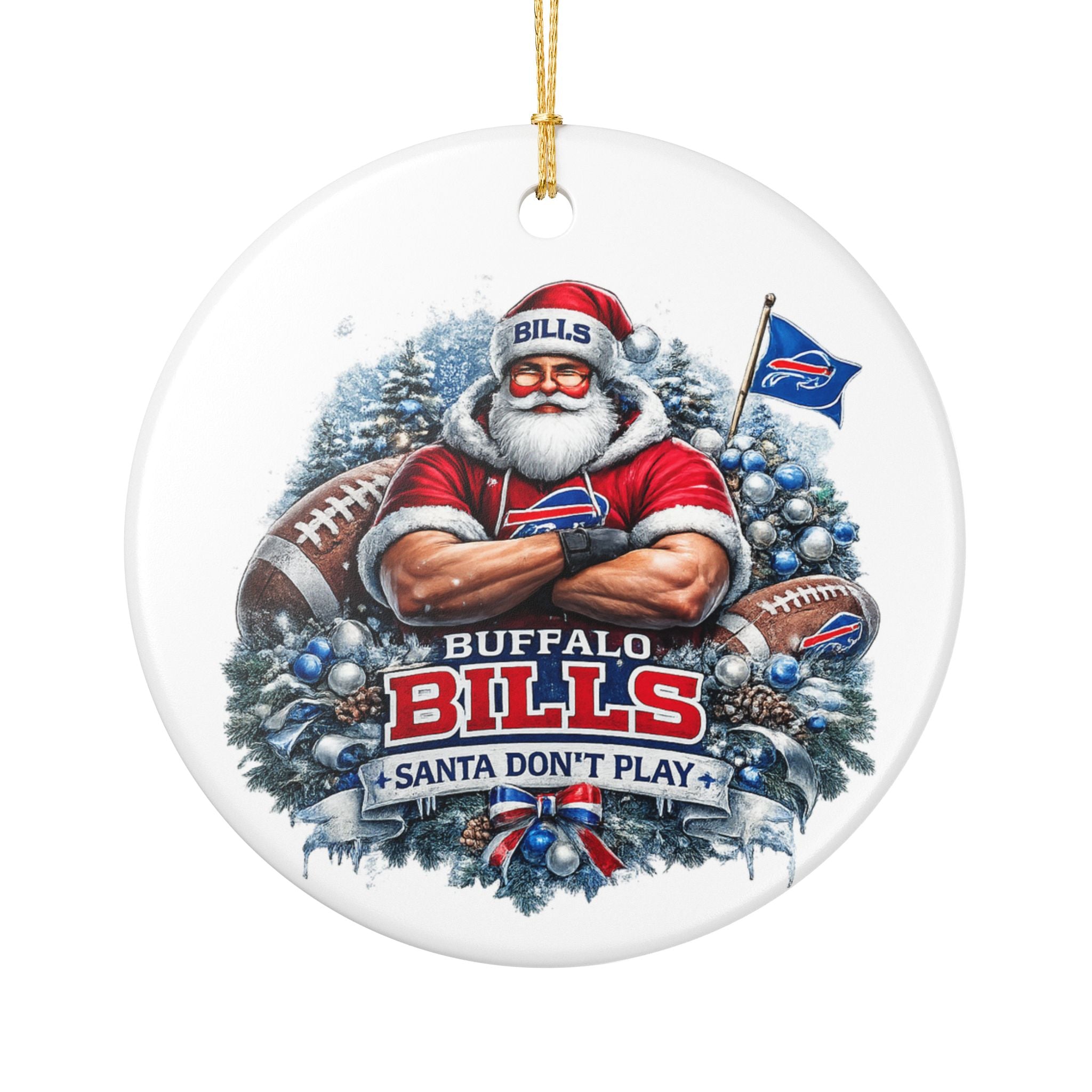 Buffalo Bills 'Santa Don't Play' Ceramic Ornament — NFL Football Holiday Decoration
