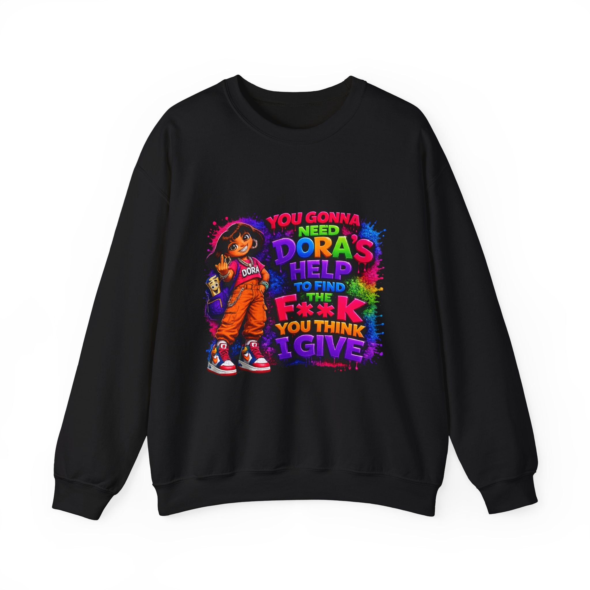 Graphic Sweatshirt — "You Gonna Need Dora's Help" Bold Streetwear Crewneck