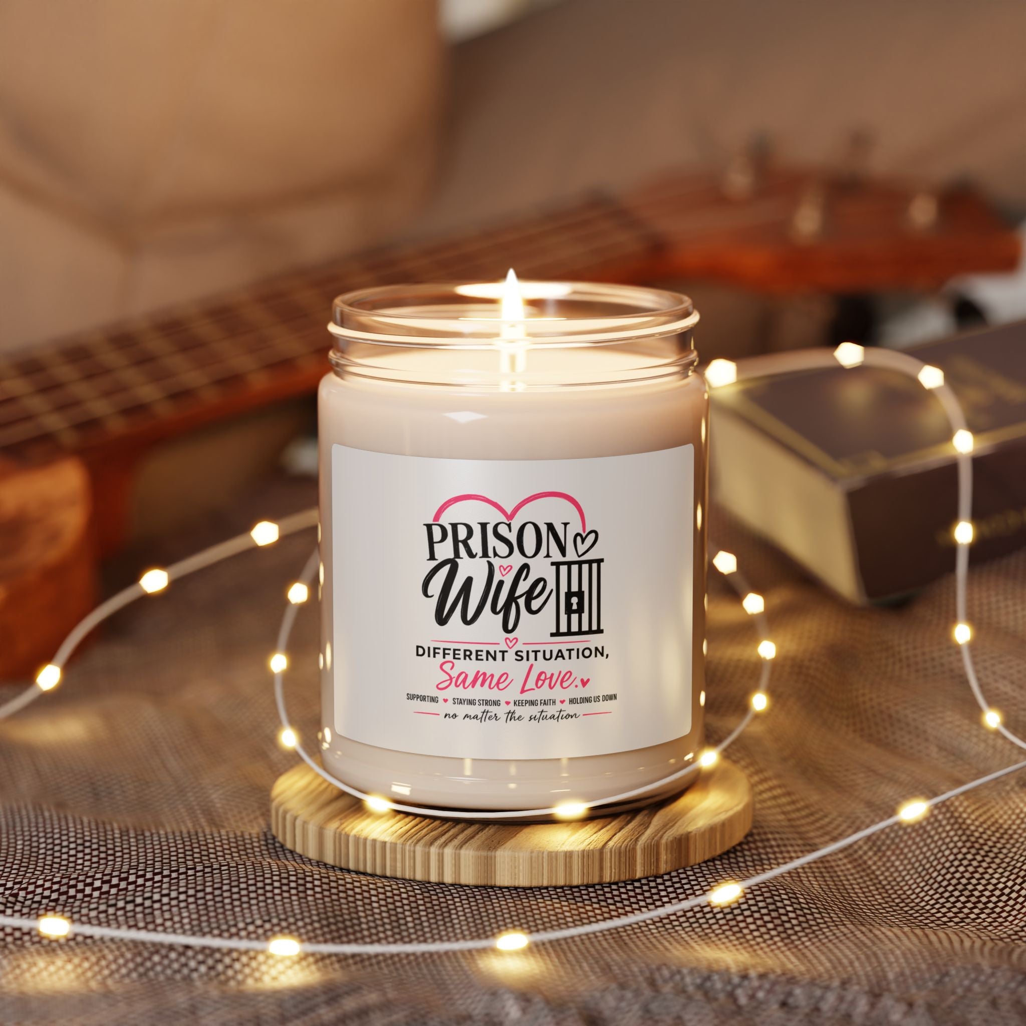 Prison Wife Scented Soy Candle — 9oz "Different Situation, Same Love"