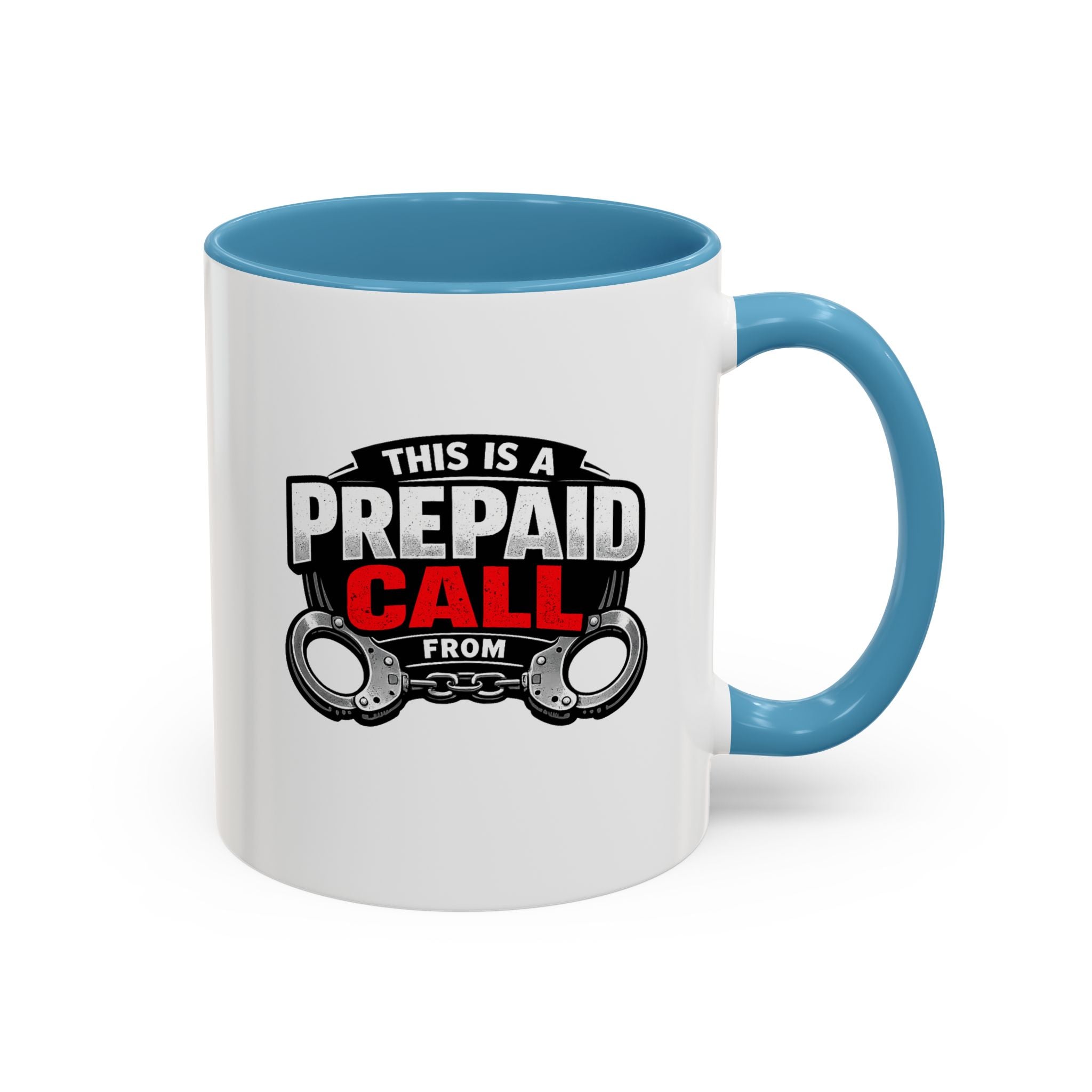Coffee Mug — “This Is A Prepaid Call” Funny Police/Prisoner Design