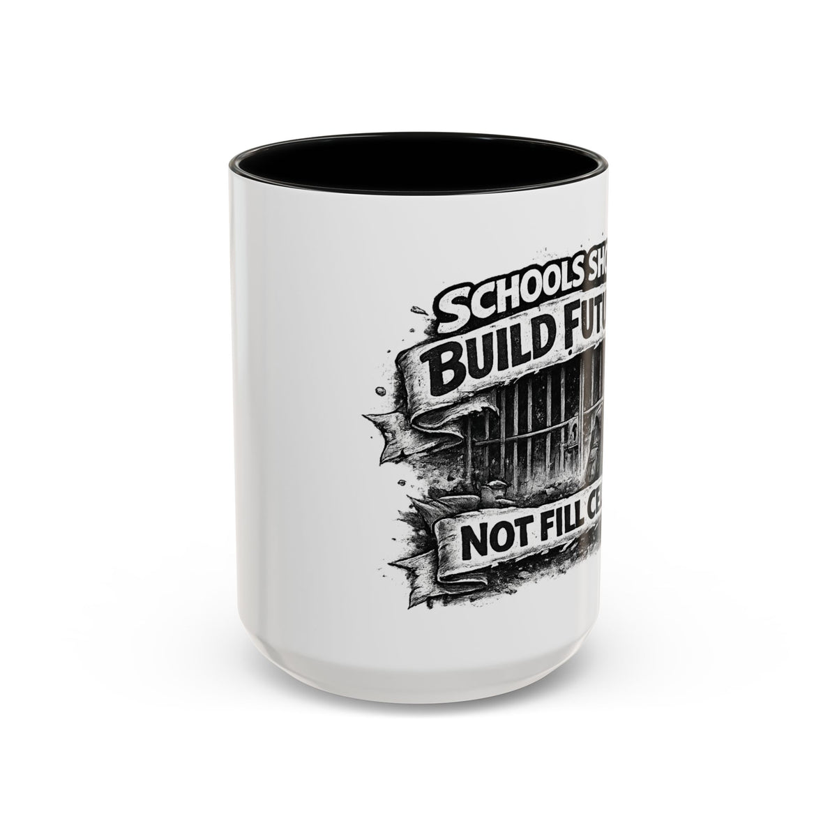 Accent Coffee Mug — “Schools Should Build Futures, Not Fill Cells” Inspirational Education Reform Coffee Mug