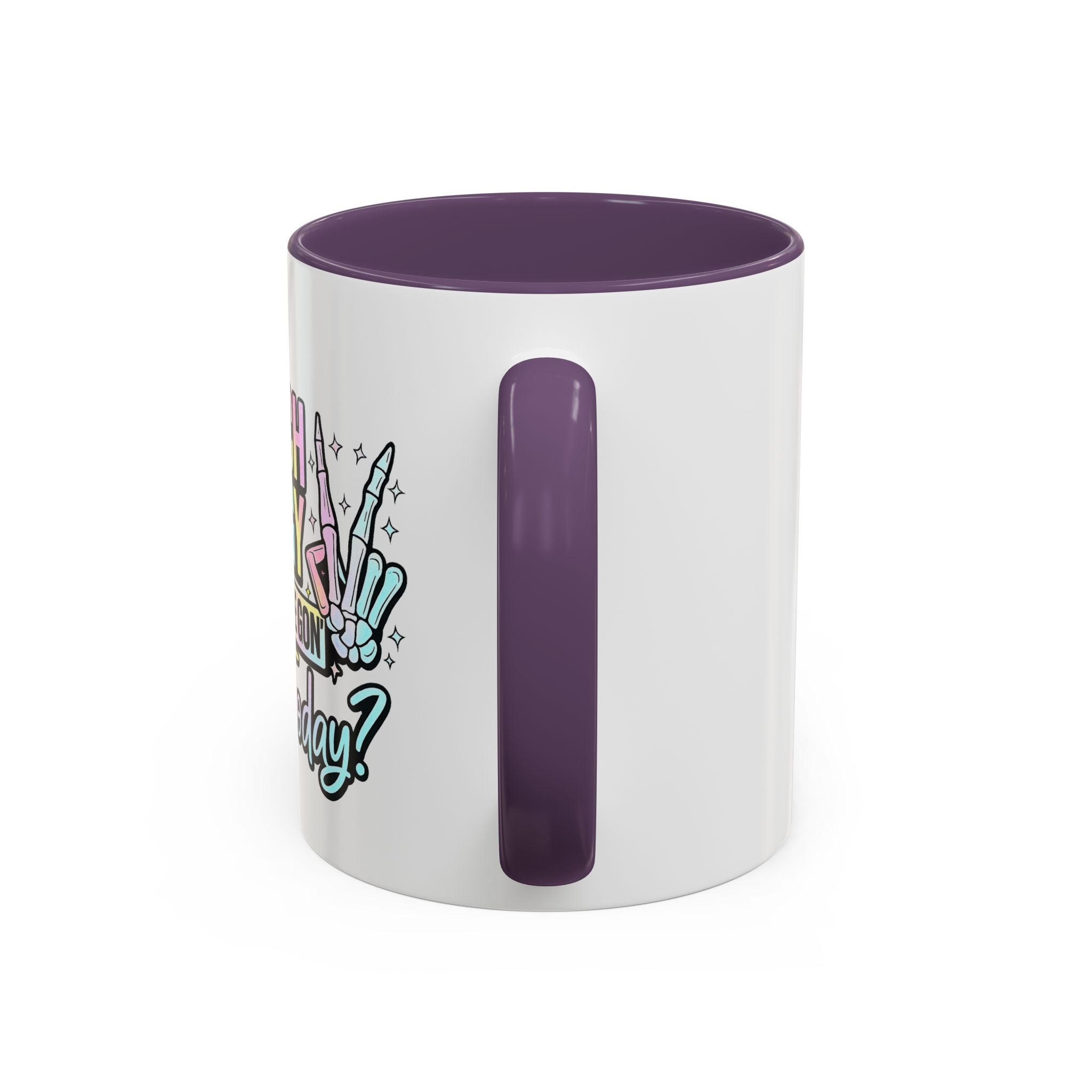 Accent Coffee Mug — "I Match Energy So How We Gon' Act Today?" Colorful Graphic