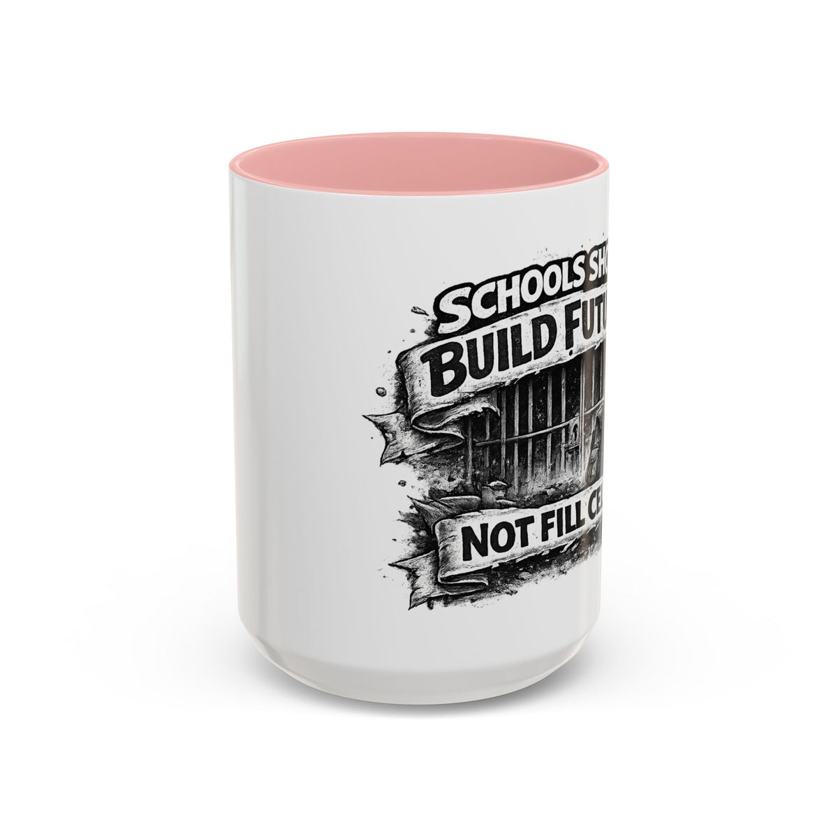 Accent Coffee Mug — “Schools Should Build Futures, Not Fill Cells” Inspirational Education Reform Coffee Mug