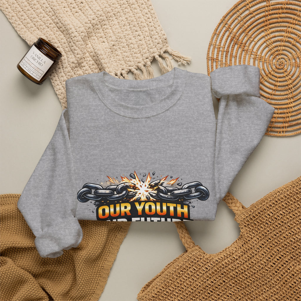 Crewneck Sweatshirt - "Our Youth Our Future Our Choice" Graphic