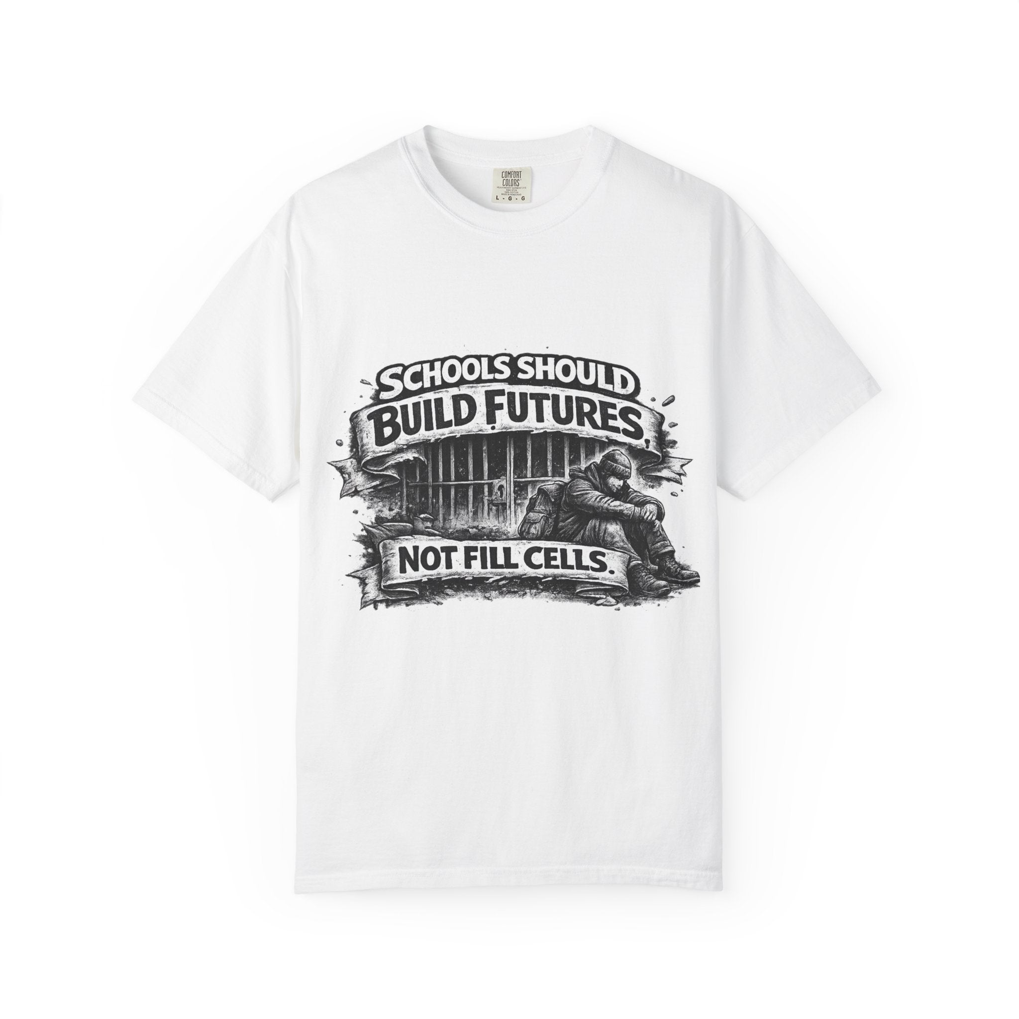 T-Shirt — "Schools Should Build Futures Not Fill Cells" Graphic Tee