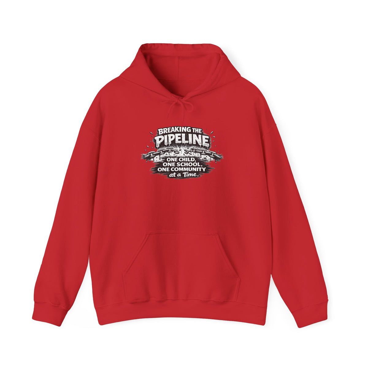 Breaking the Pipeline Hoodie — One Child, One School Inspirational Hoodie