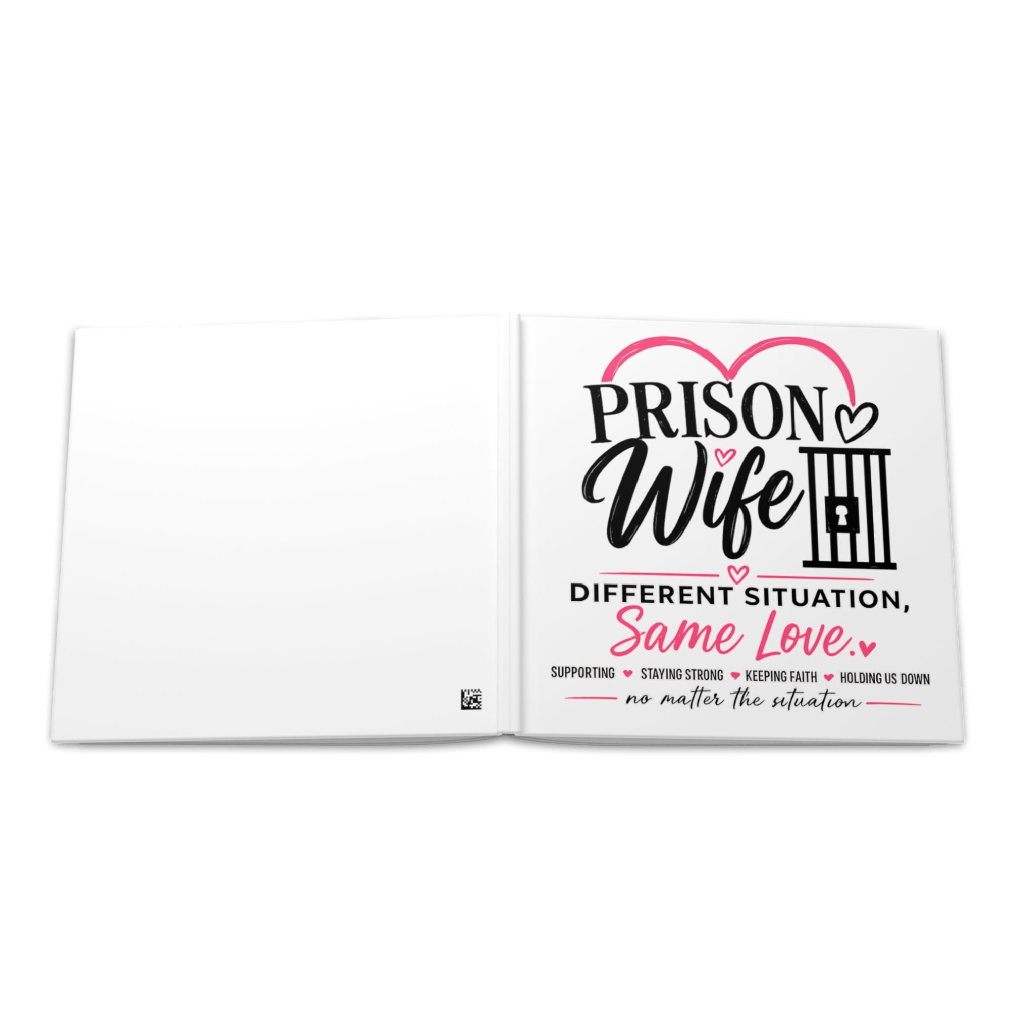 Prison Wife Hardcover Photo Book — "Different Situation, Same Love" Keepsake