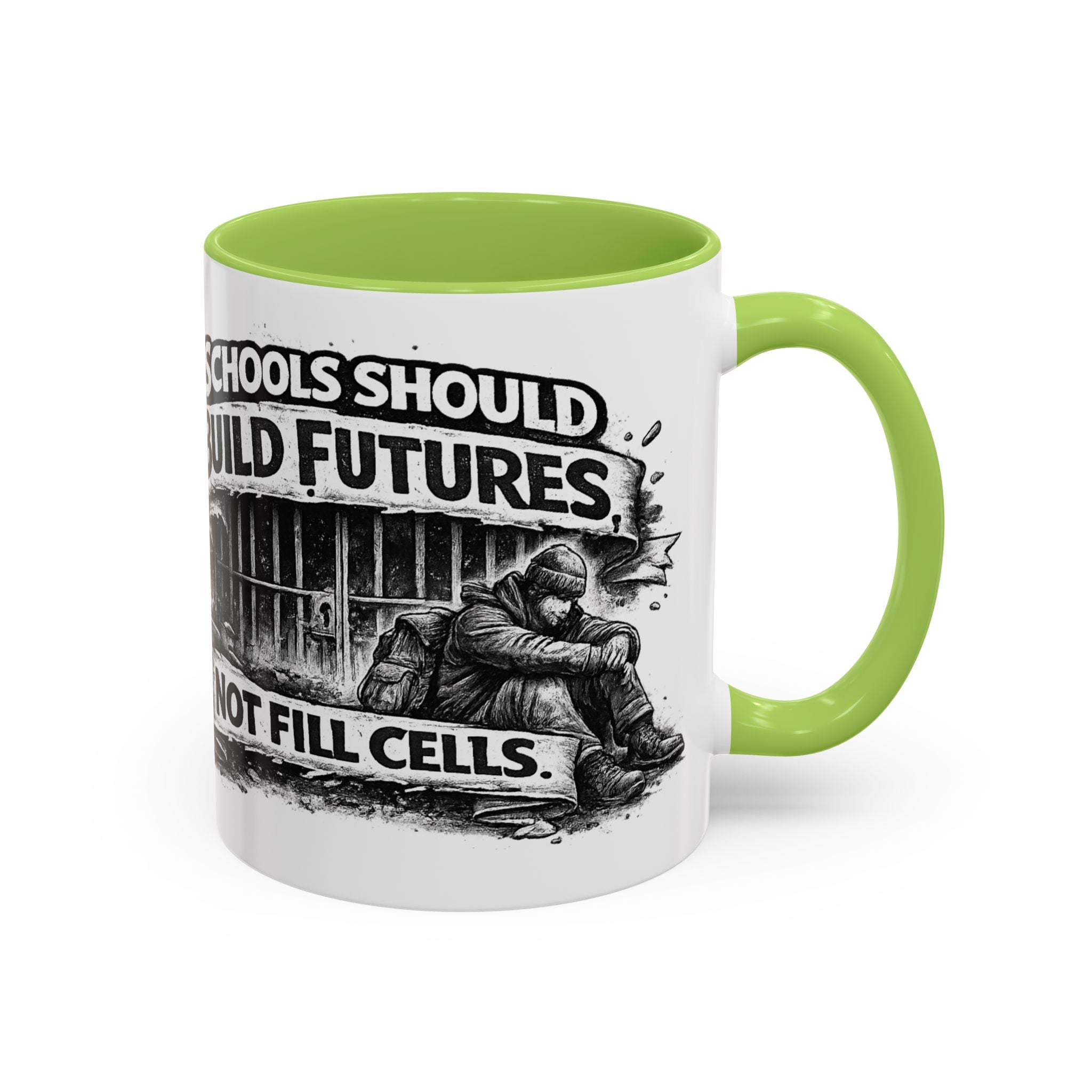 Accent Coffee Mug — “Schools Should Build Futures, Not Fill Cells” Inspirational Education Reform Coffee Mug