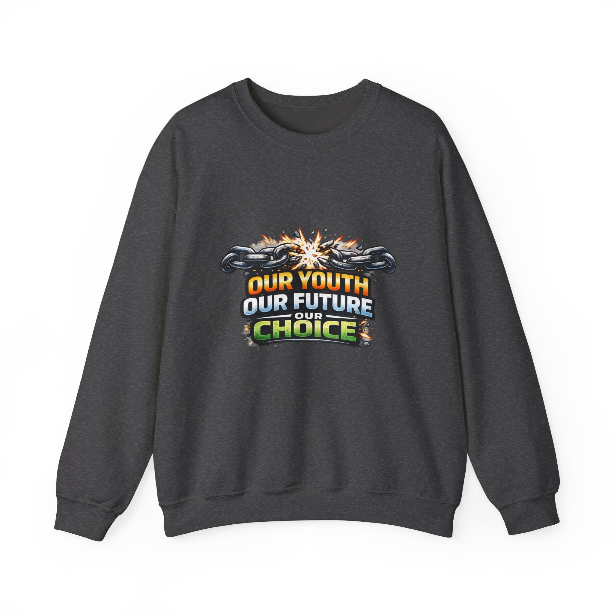 Crewneck Sweatshirt - "Our Youth Our Future Our Choice" Graphic