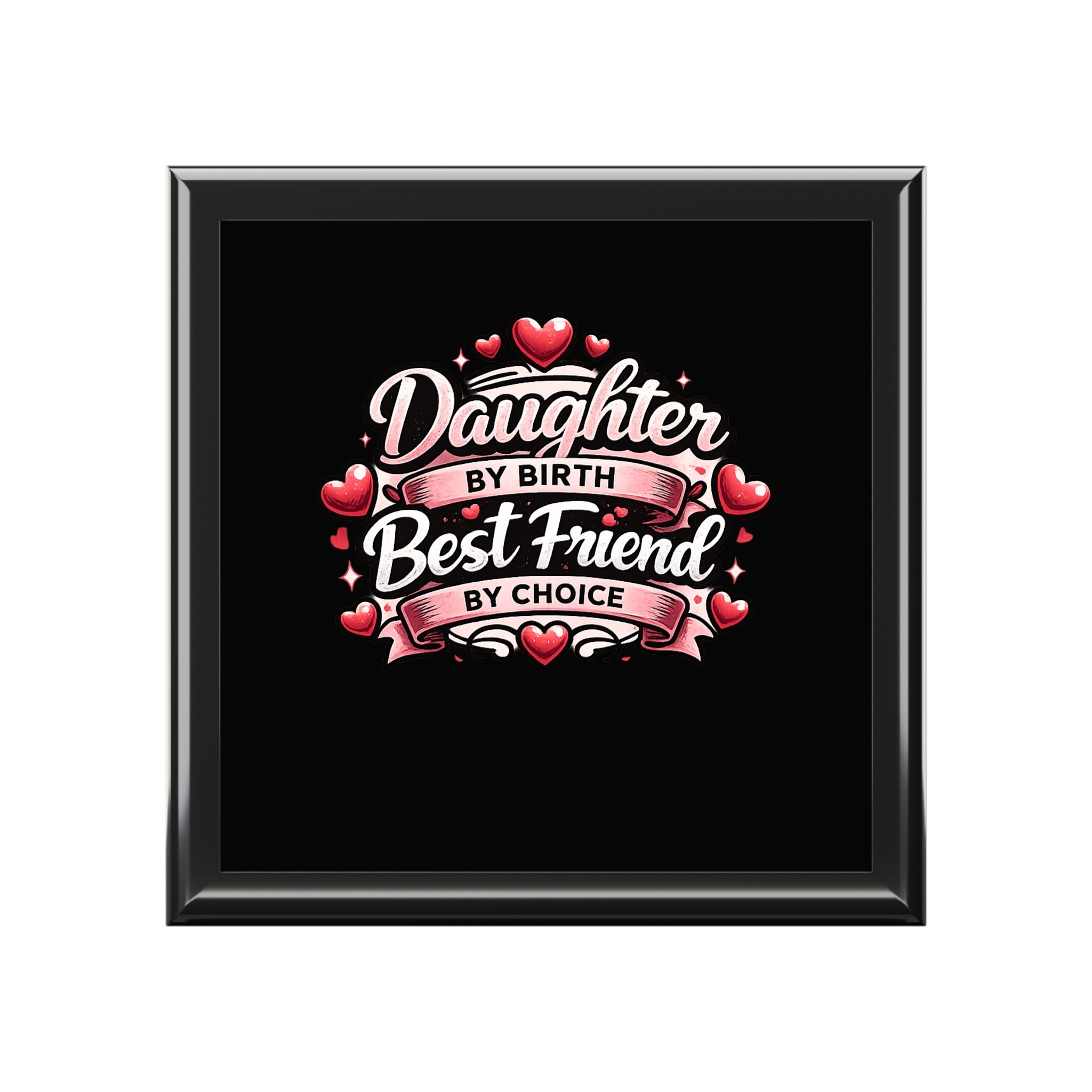 Daughter by Birth Best Friend by Choice Jewelry Box — Heart Accent Keepsake Gift