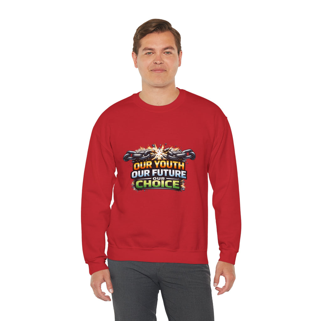 Crewneck Sweatshirt - "Our Youth Our Future Our Choice" Graphic
