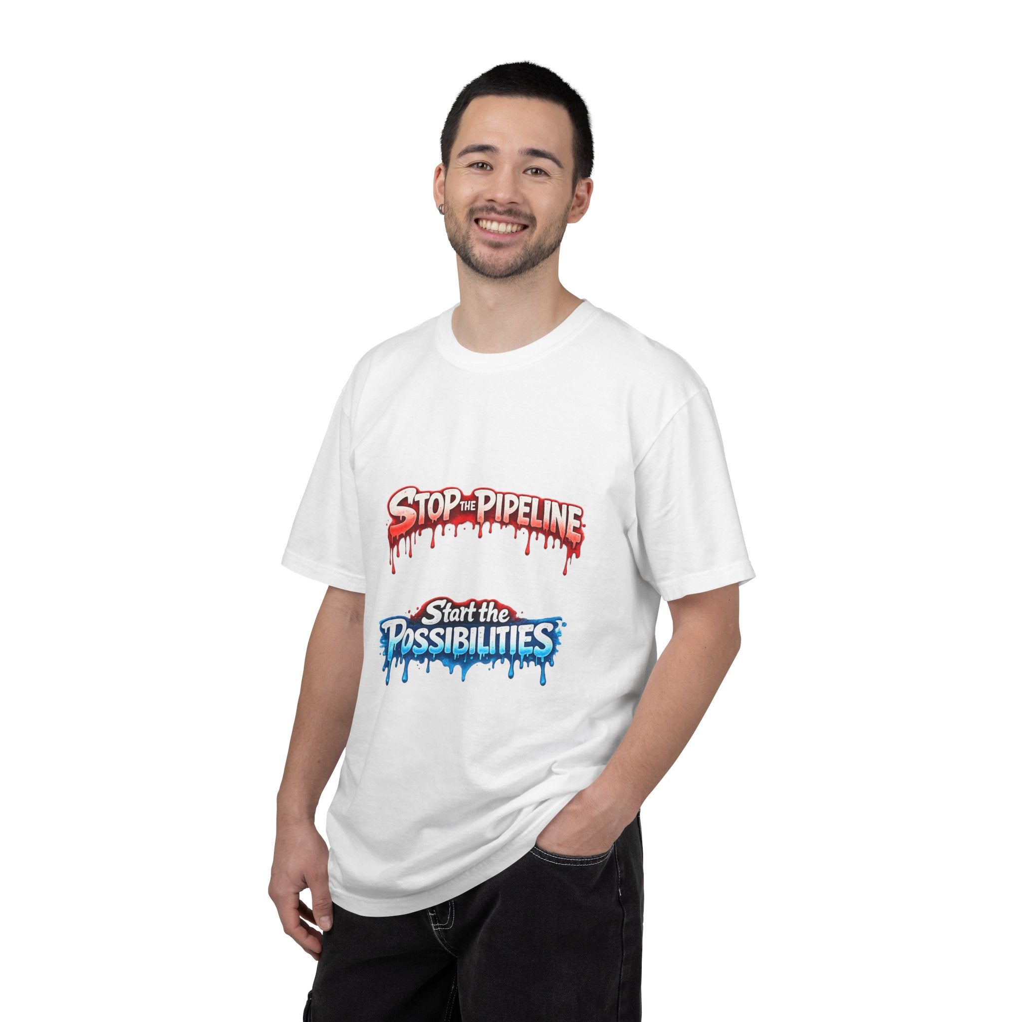 Stop the Pipeline / Start the Possibilities T-Shirt — Environmental Protest Tee