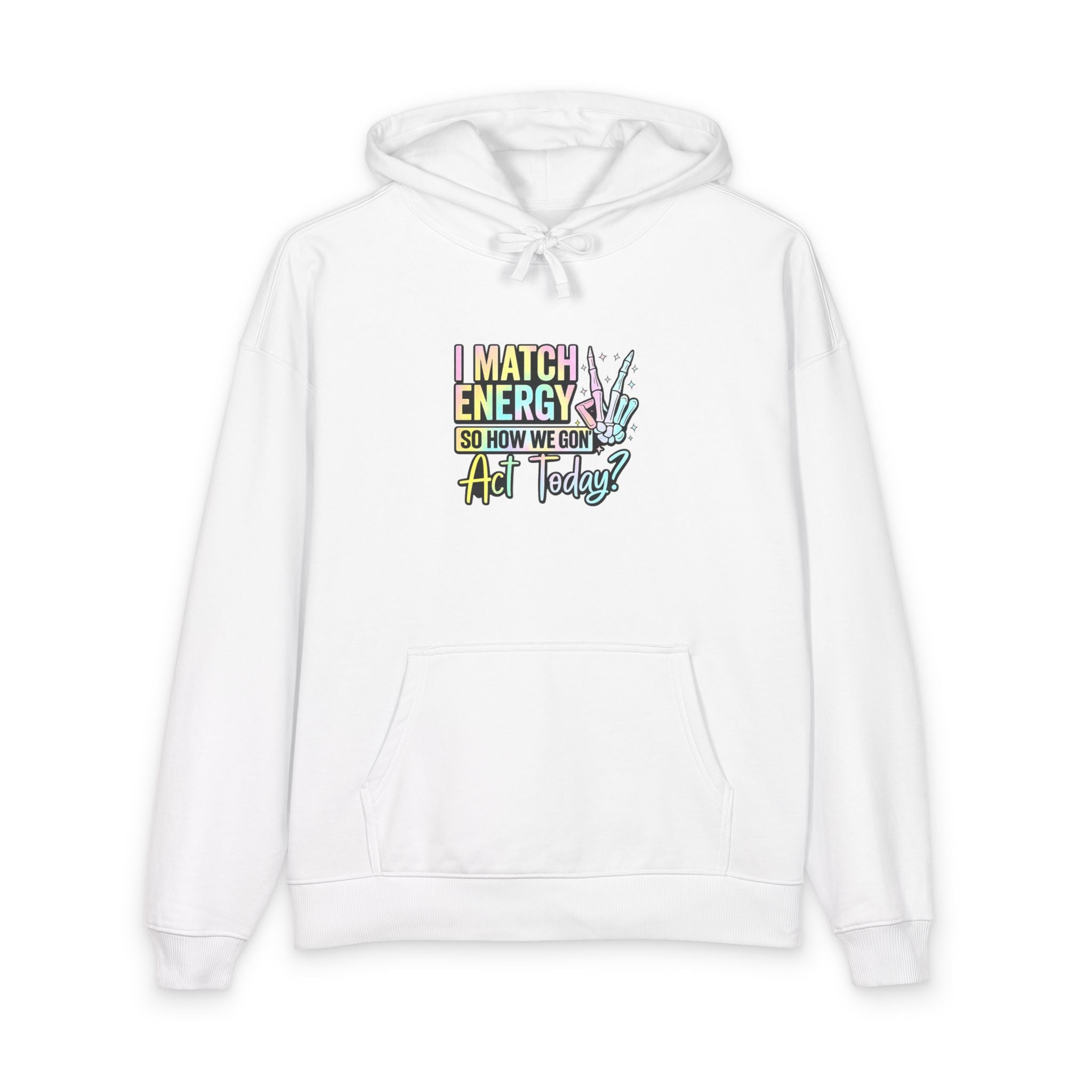 Positive Energy Hoodie – "Match Energy" Graphic Organic Relaxed Hoodie