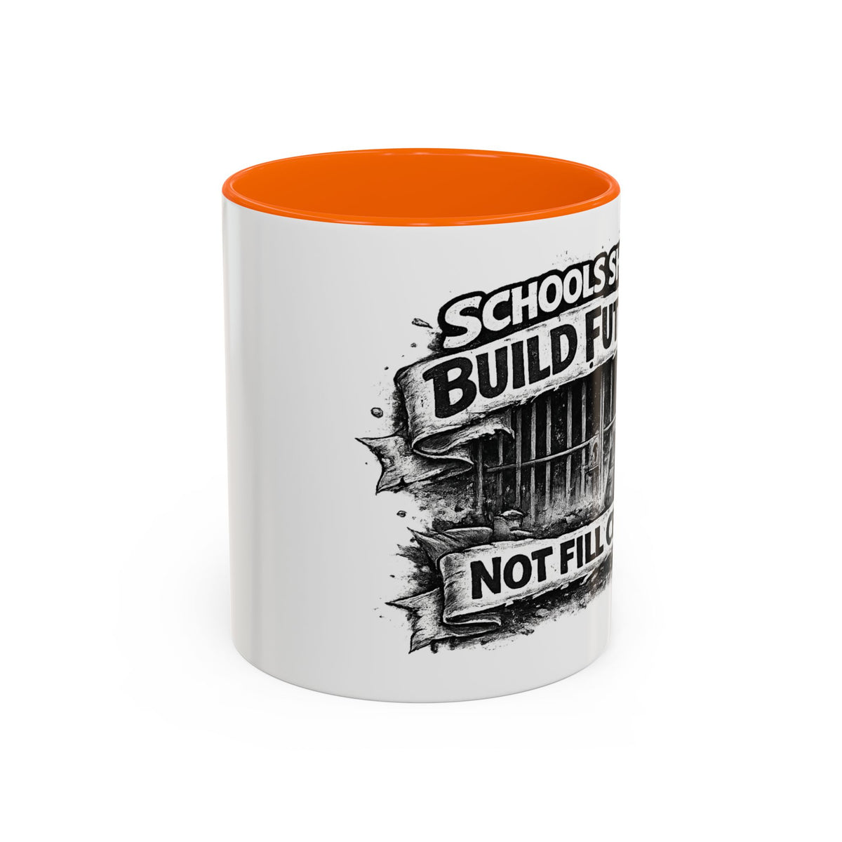 Accent Coffee Mug — “Schools Should Build Futures, Not Fill Cells” Inspirational Education Reform Coffee Mug