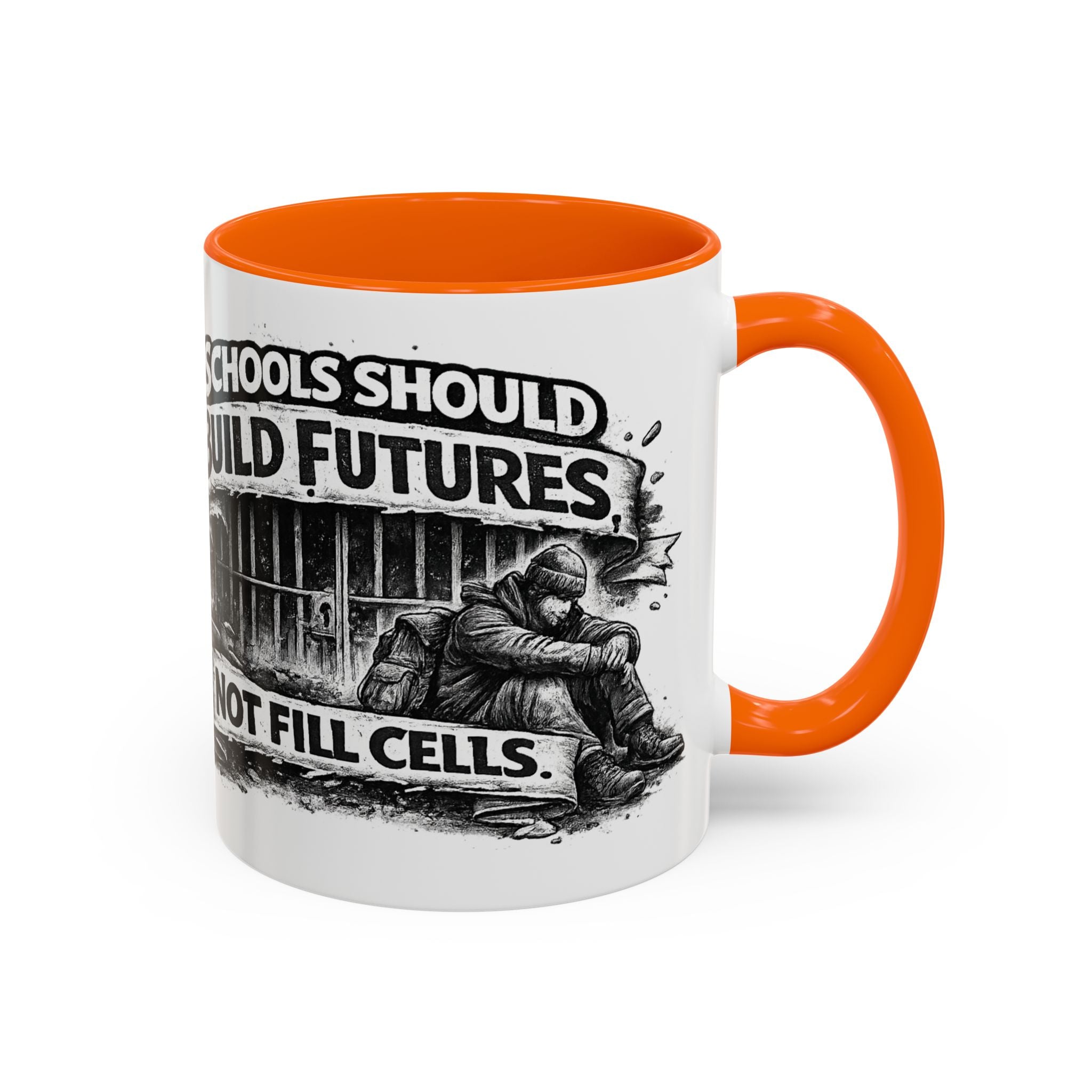 Accent Coffee Mug — “Schools Should Build Futures, Not Fill Cells” Inspirational Education Reform Coffee Mug