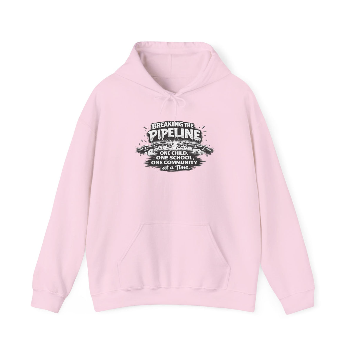 Breaking the Pipeline Hoodie — One Child, One School Inspirational Hoodie