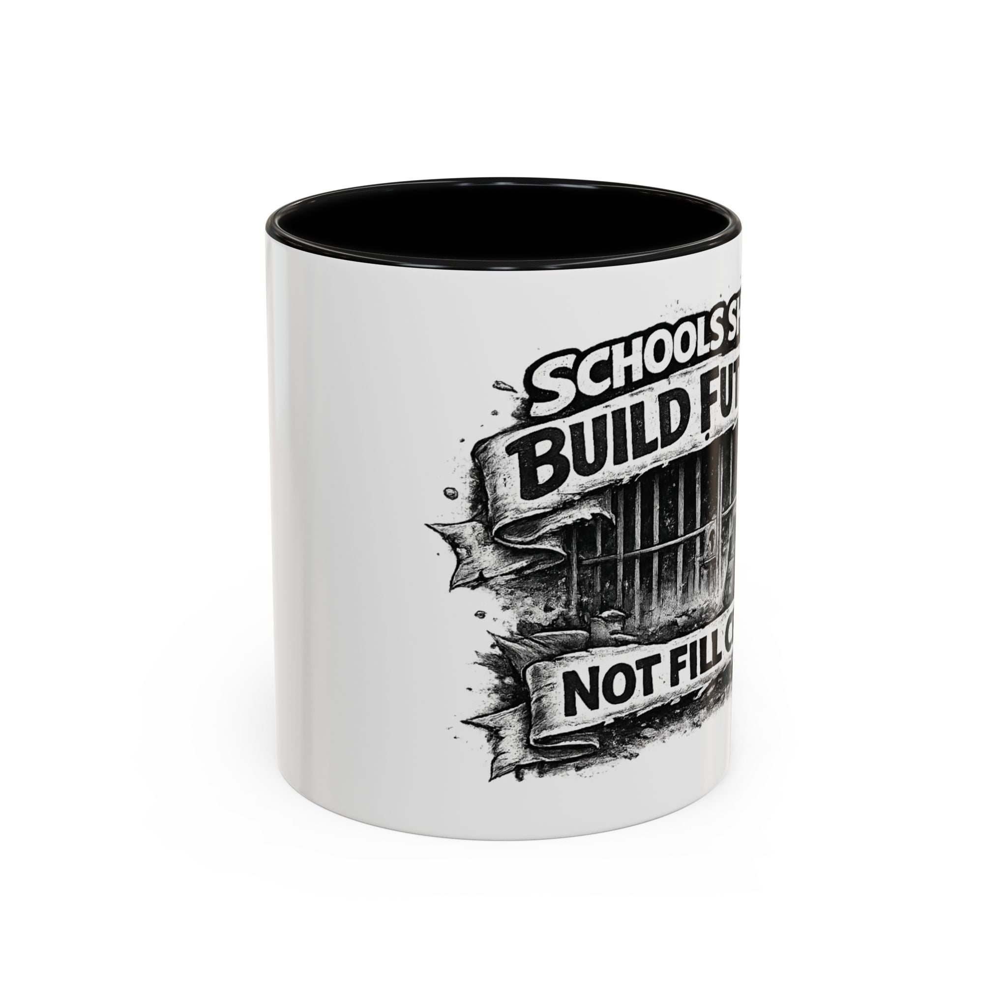Accent Coffee Mug — “Schools Should Build Futures, Not Fill Cells” Inspirational Education Reform Coffee Mug