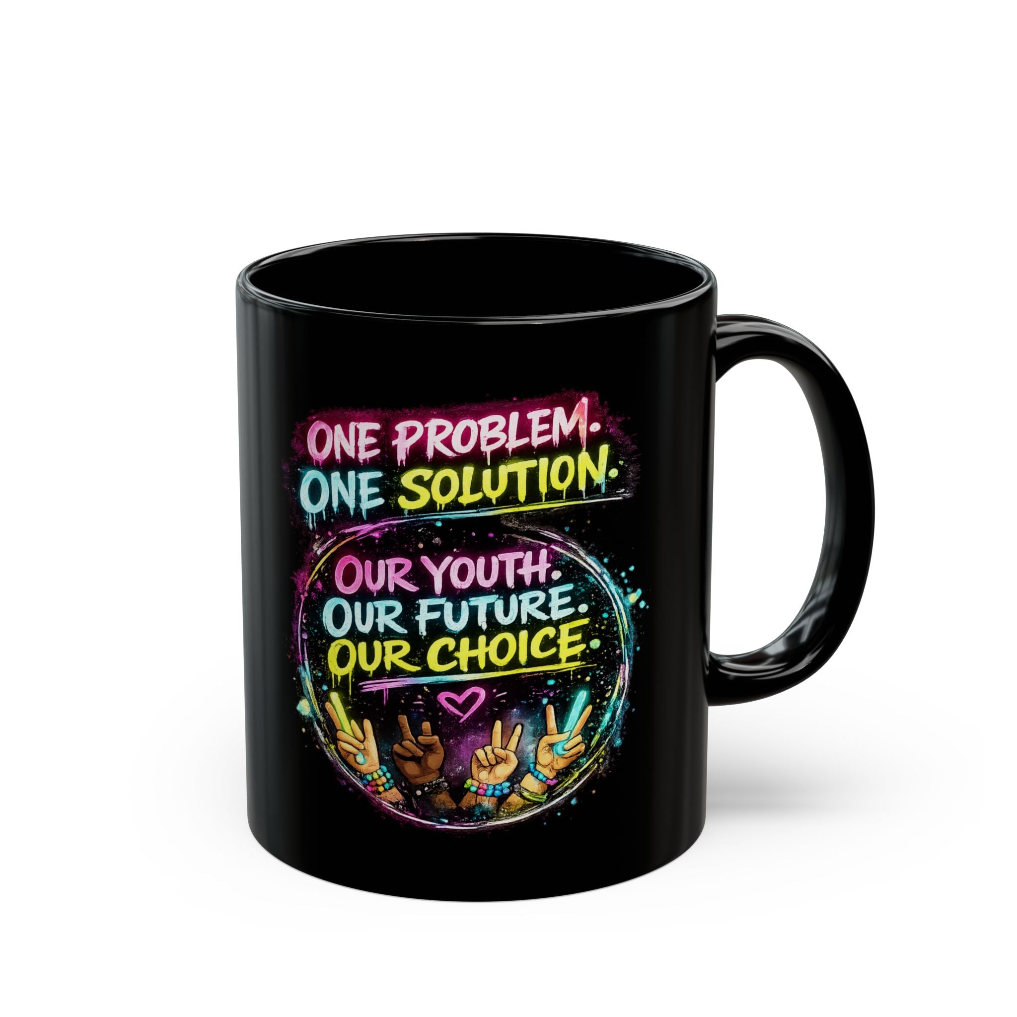 Pro-Choice Youth Empowerment Mug — "One Problem. One Solution. Our Youth, Our Future, Our Choice."