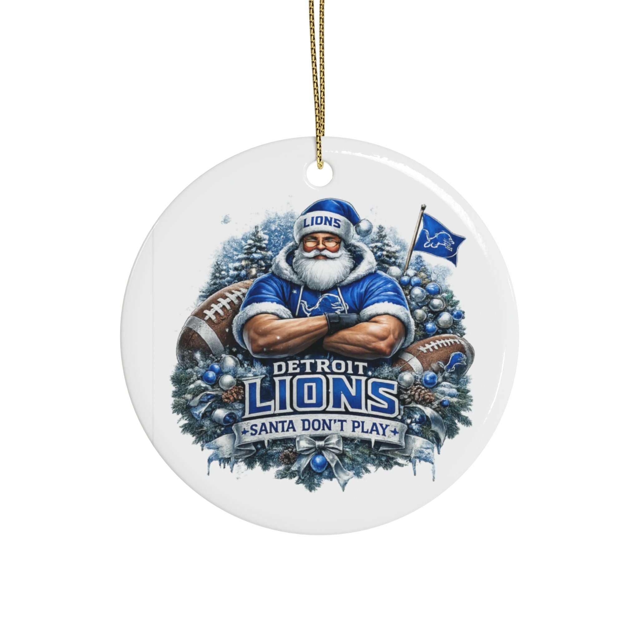 Detroit Lions Christmas Ornament - 'Santa Don't Play' Ceramic Holiday Decoration