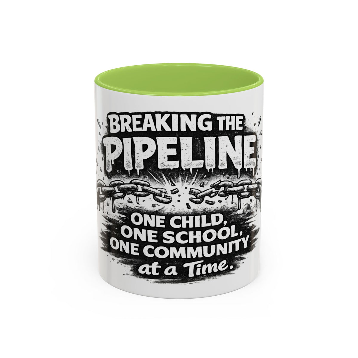 Breaking the Pipeline Coffee Mug — "Breaking the Pipeline: One Child, One School, One Community at a Time"