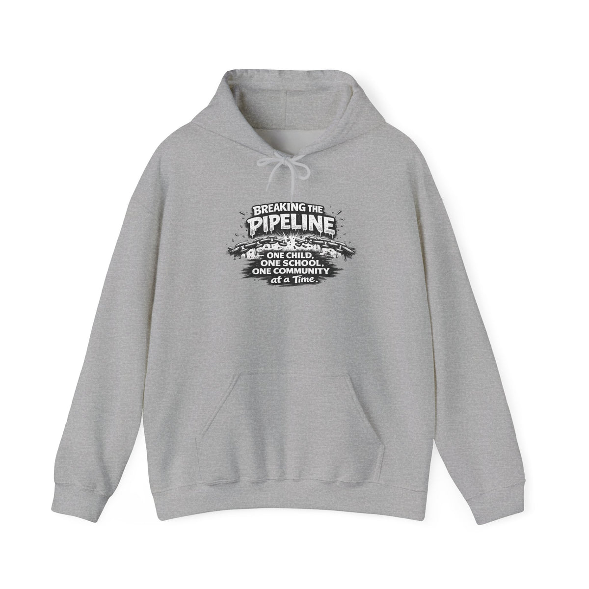 Breaking the Pipeline Hoodie — One Child, One School Inspirational Hoodie