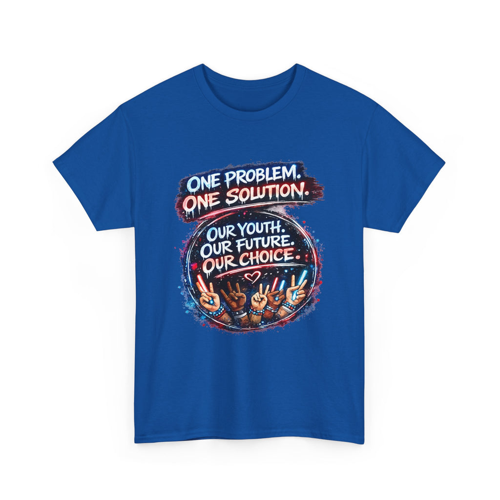 One Problem One Solution Youth Activism T-Shirt — Our Youth, Our Future, Our Choice Graphic Tee