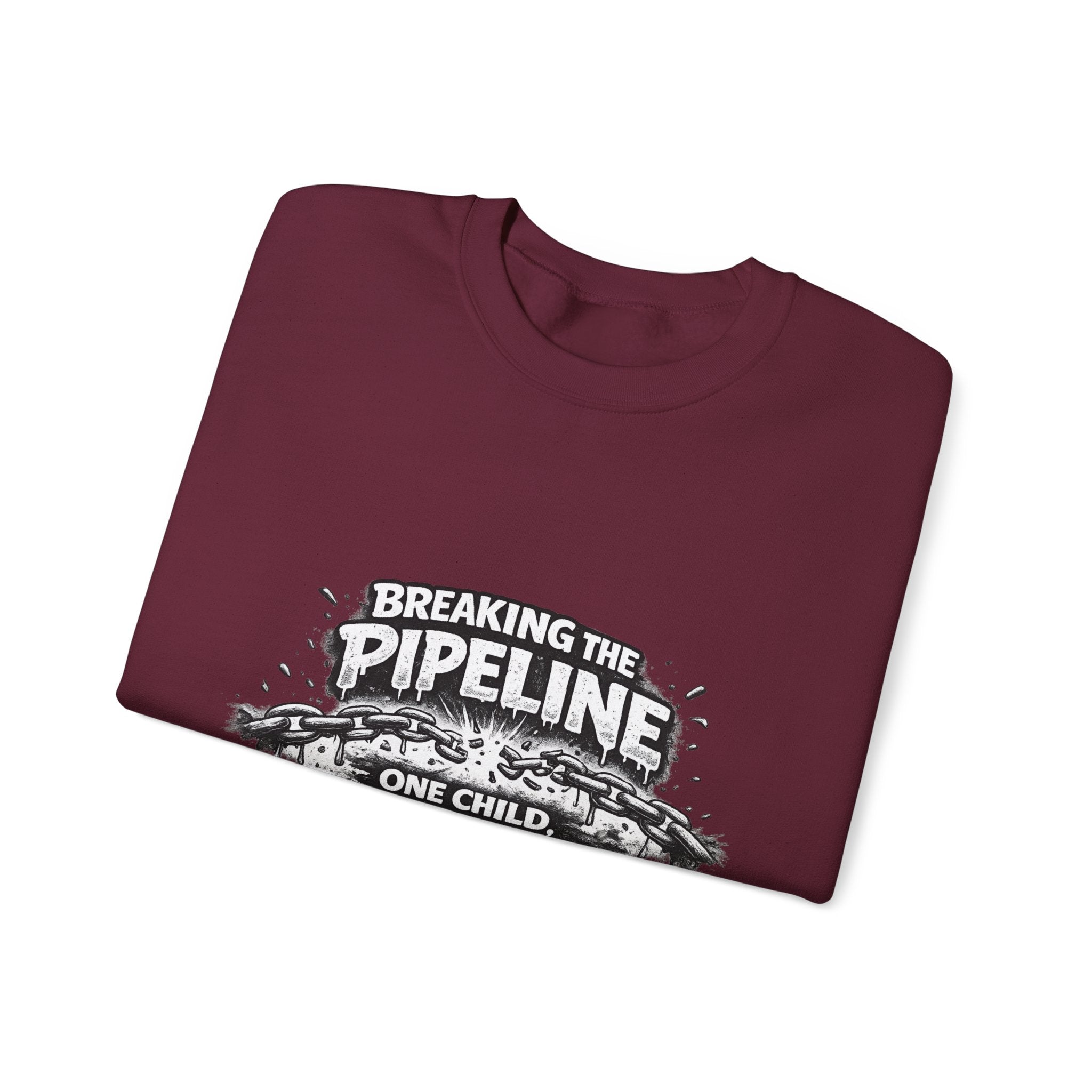 Crewneck Sweatshirt — "Breaking the Pipeline: One Child, One School, One Community at a Time"