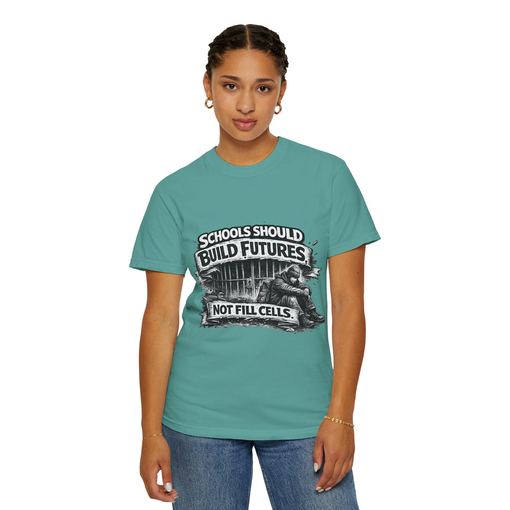 T-Shirt — "Schools Should Build Futures Not Fill Cells" Graphic Tee