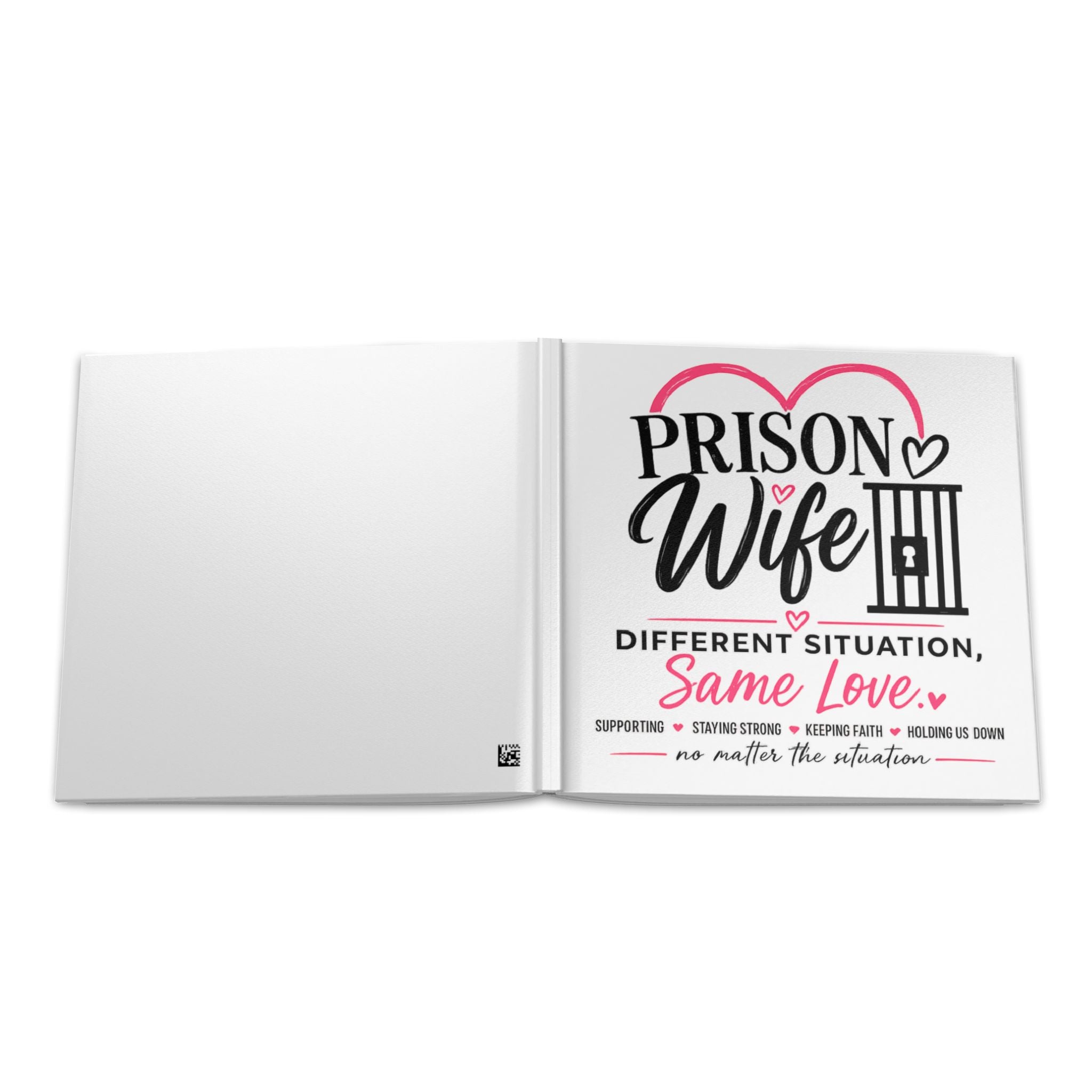 Prison Wife Hardcover Photo Book — "Different Situation, Same Love" Keepsake